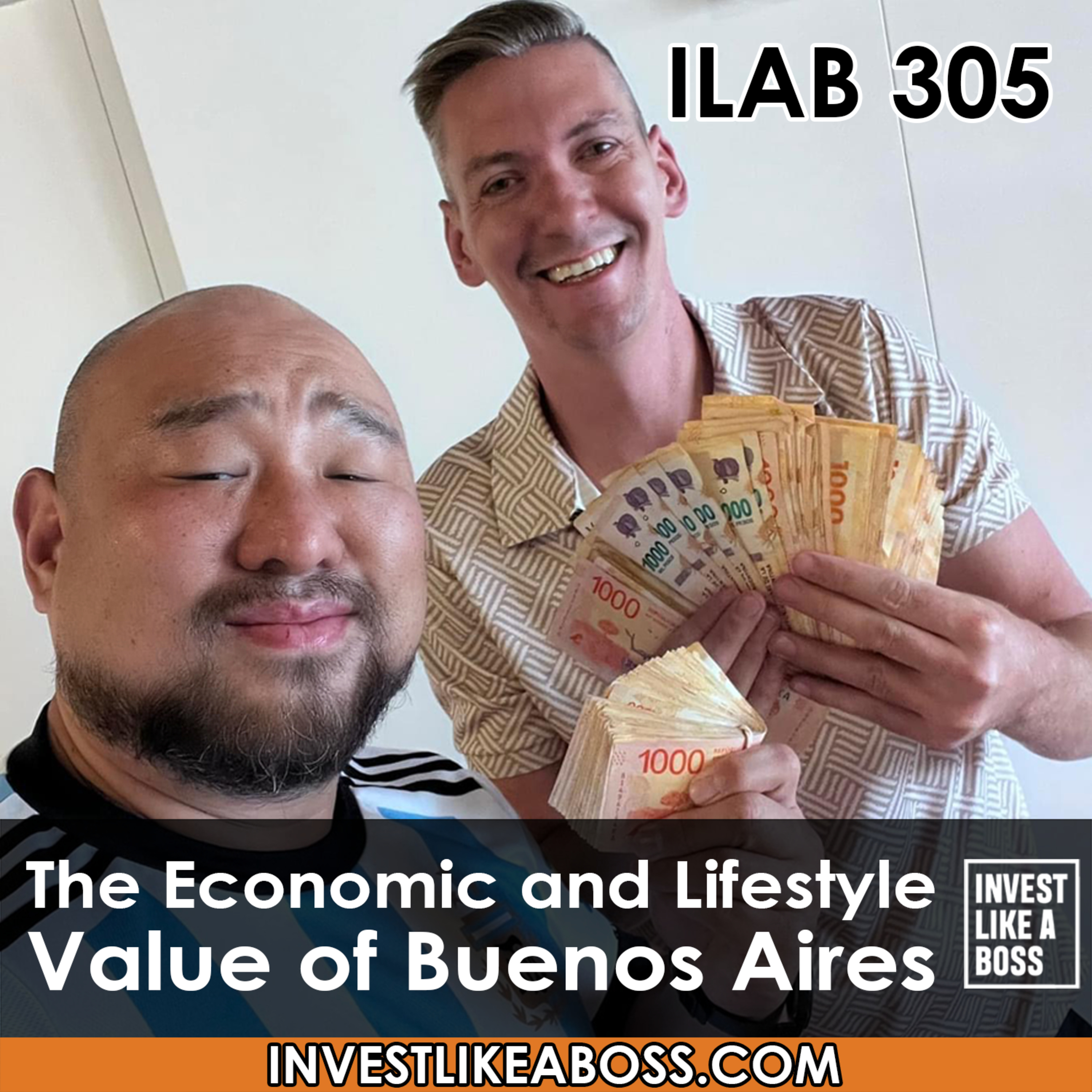 cover of episode 305: The Economic and Lifestyle Value of Buenos Aires