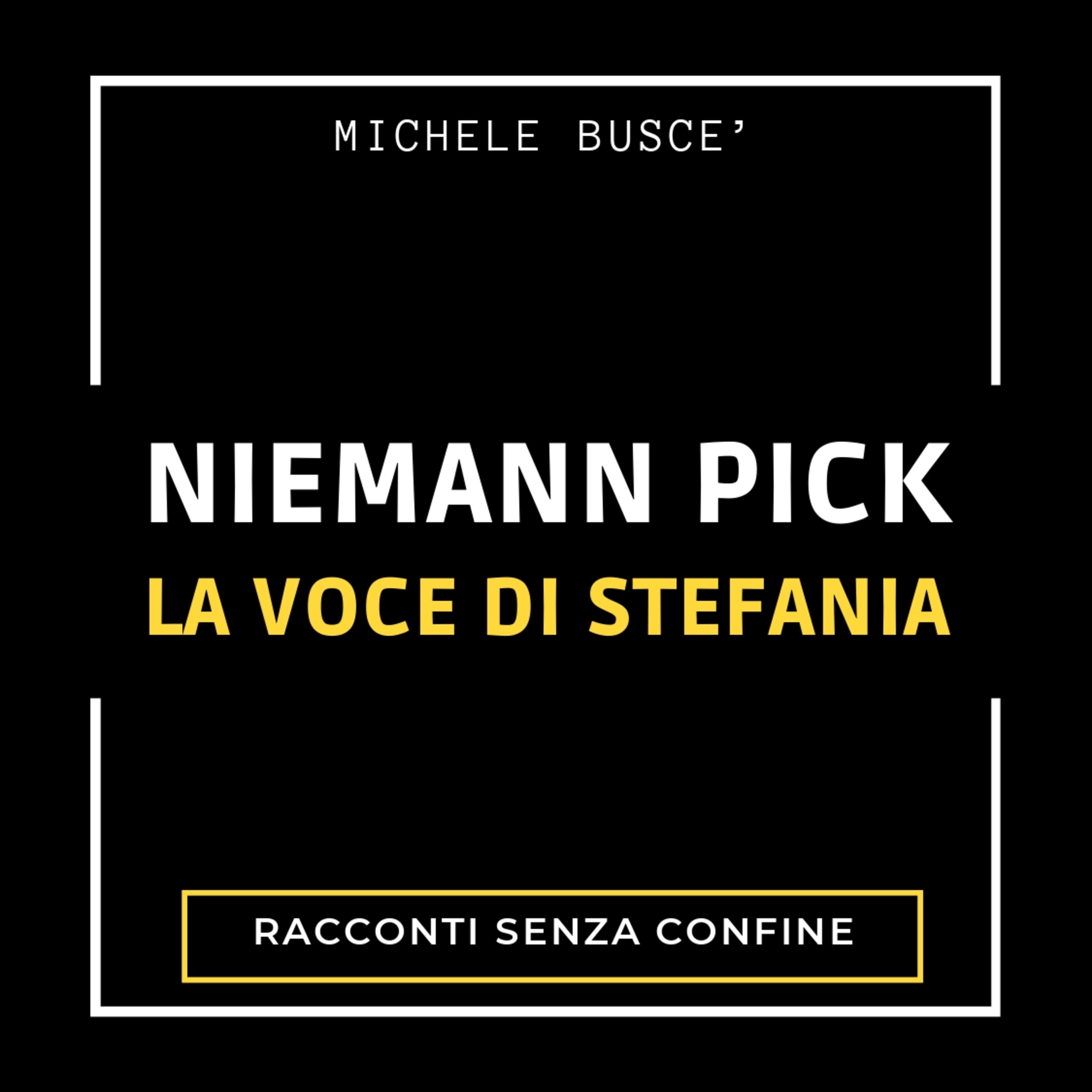 19. Niemann Pick: La Voce di Stefania. episode artwork
