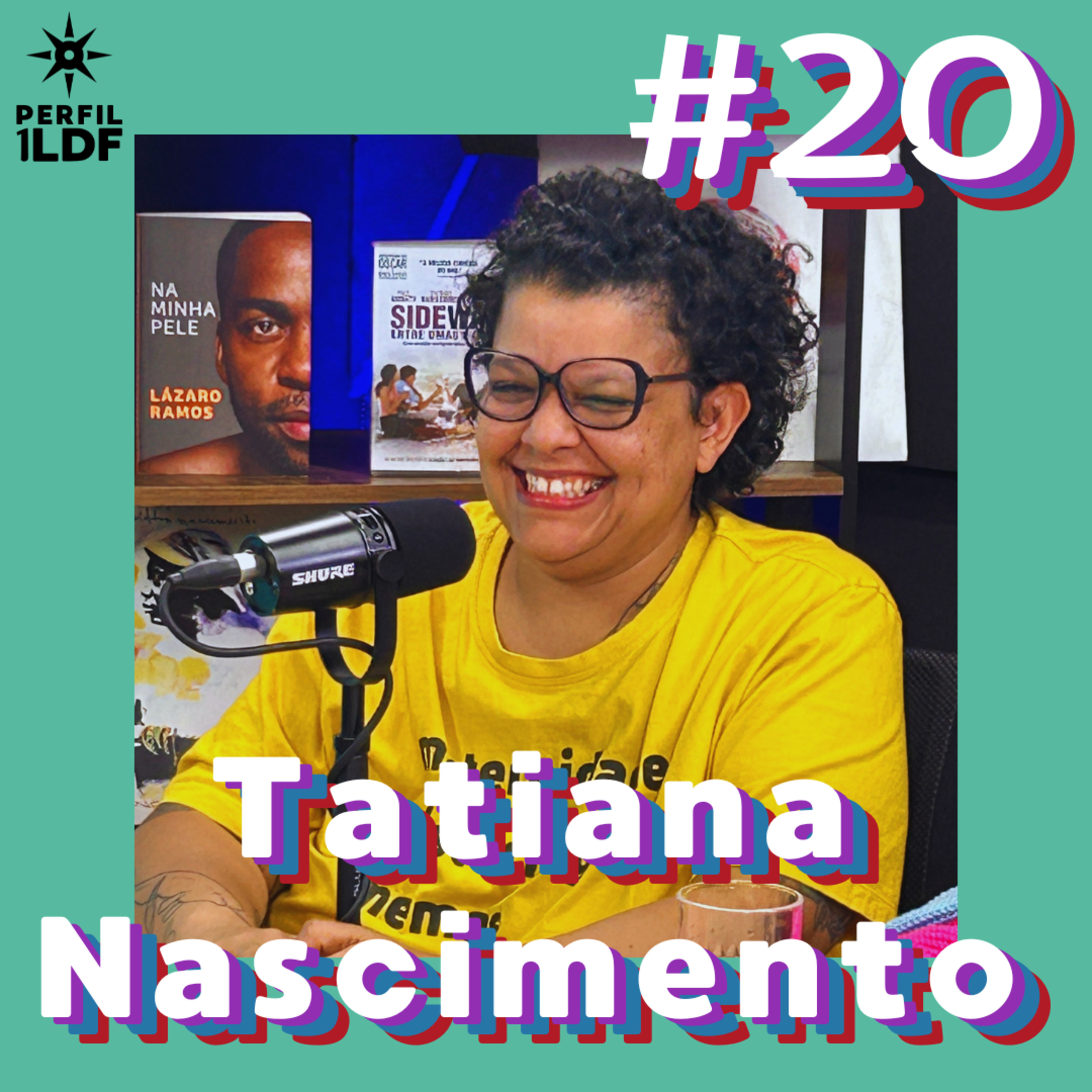 Tatiana Nascimento - Perfil 1LDF #20 episode artwork