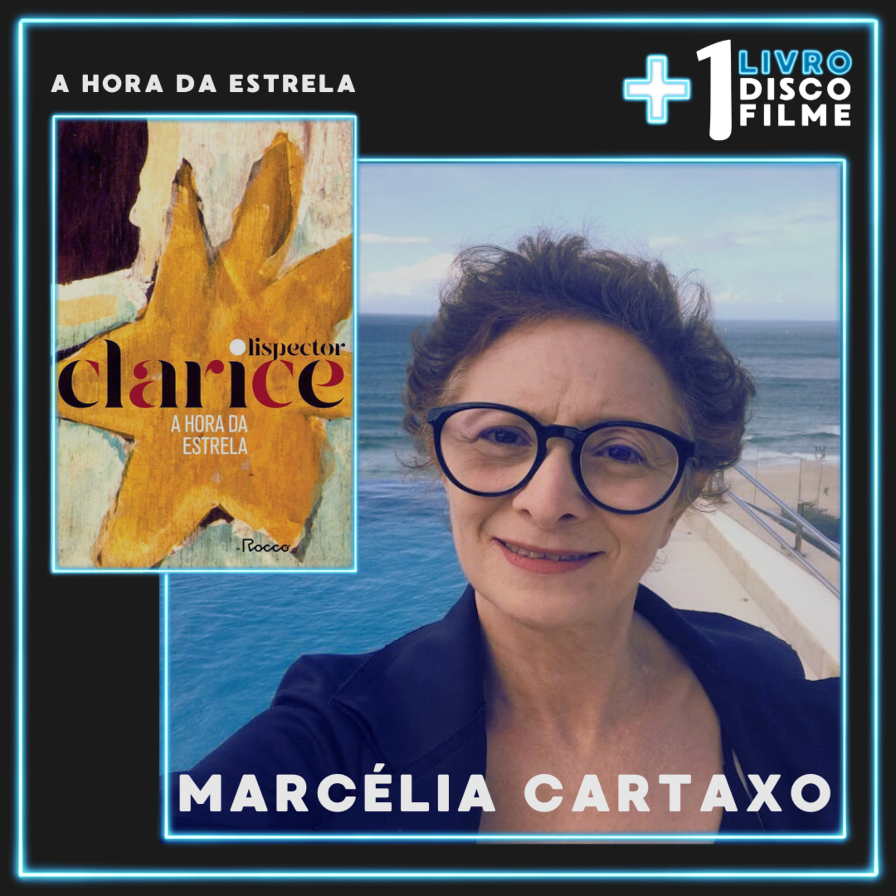 Marcélia Cartaxo e A Hora da Estrela | +1 Livro episode artwork