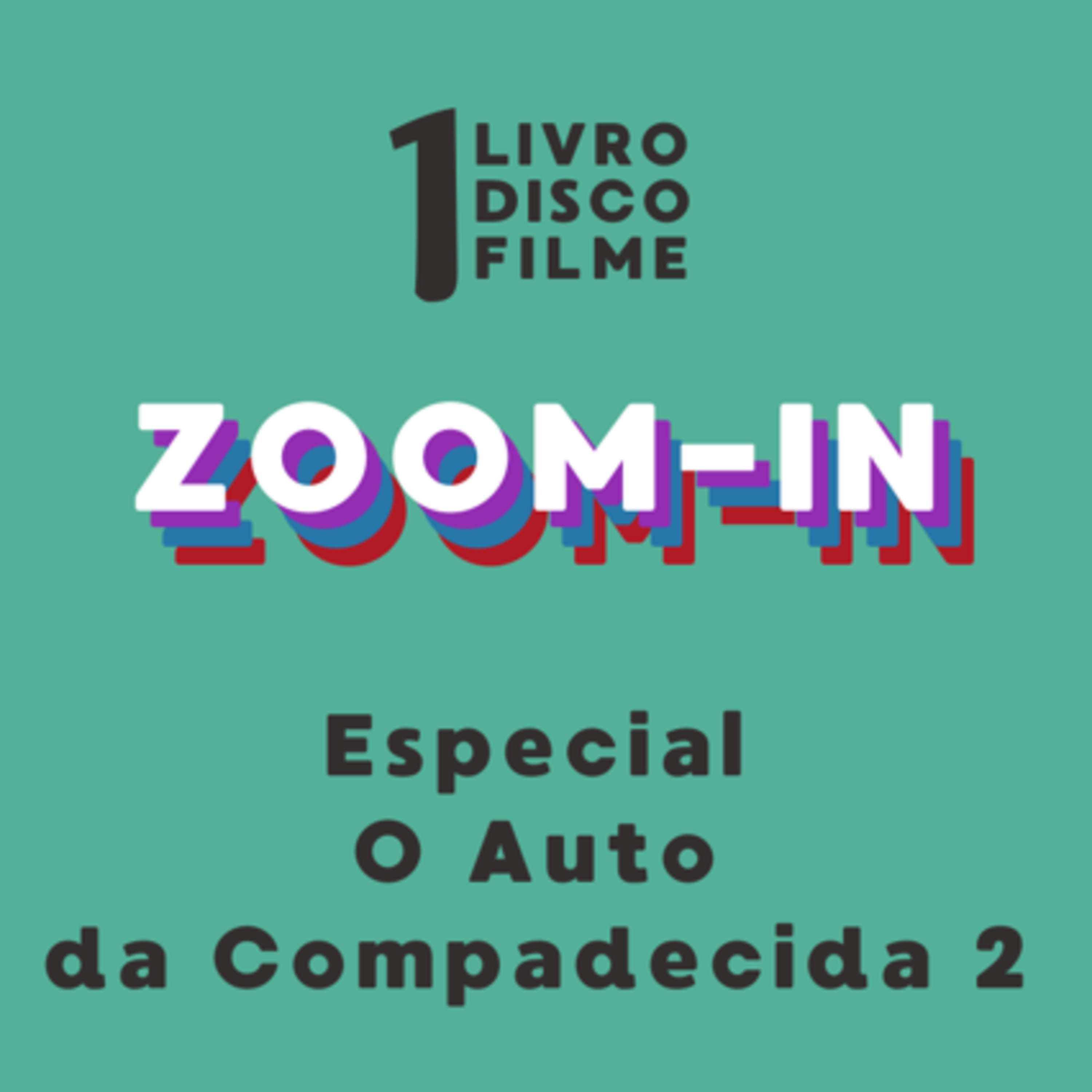 O Auto da Compadecida 2 | Zoom-In Especial episode artwork