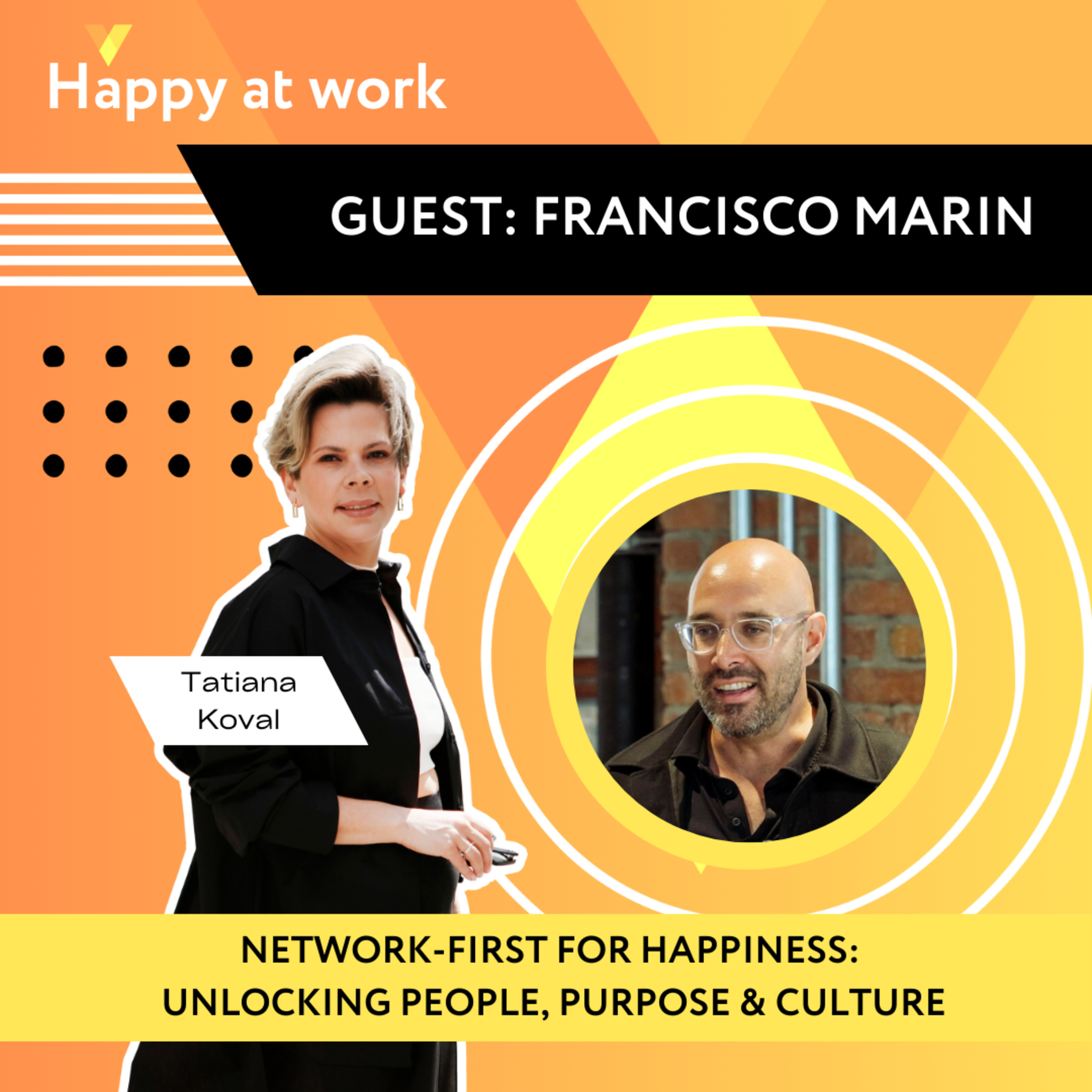 Francisco Marin Reveals FUTURE of Work Purpose and Culture episode artwork