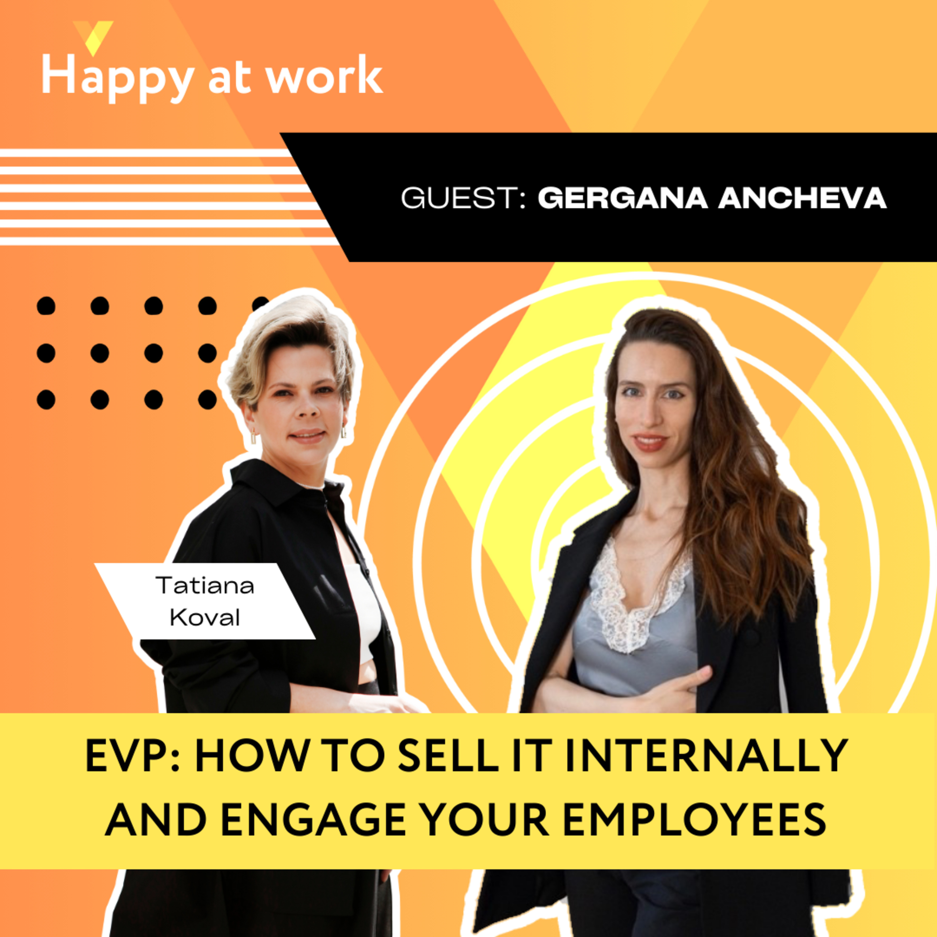 EVP: How to sell it internally and engage youremployees? ft. Gergana Ancheva episode artwork