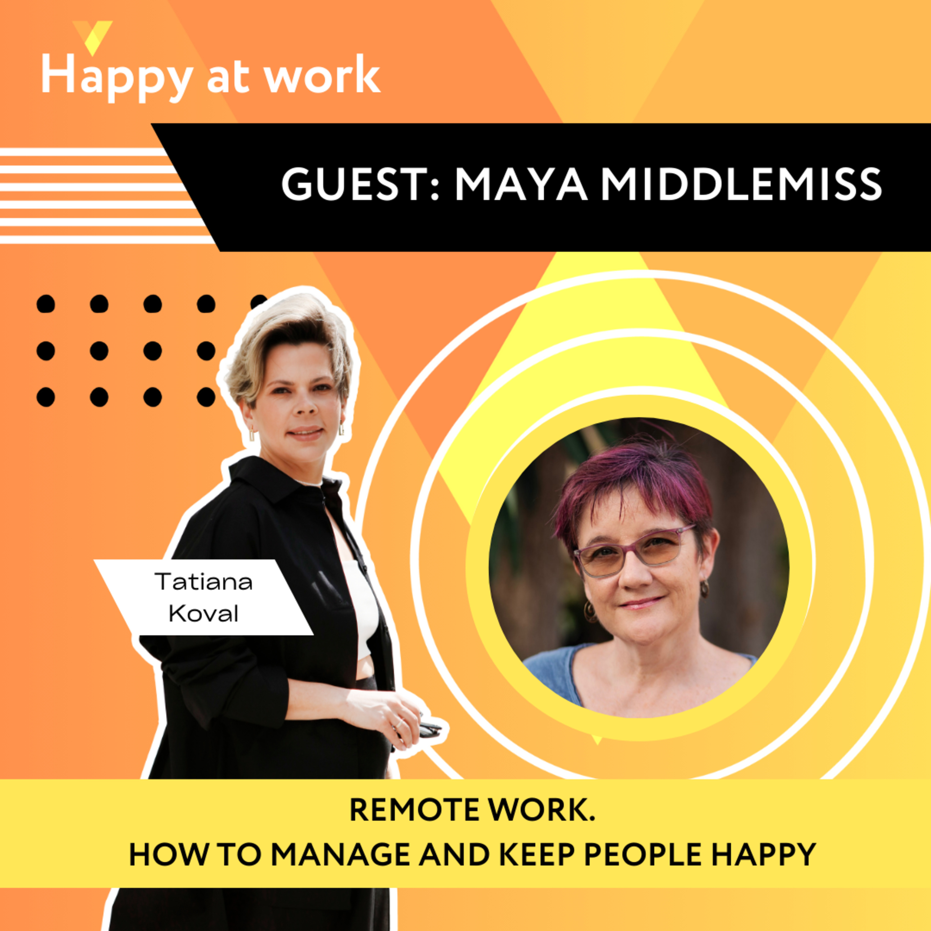 Remote Work Happiness Isn't Complicated (Here's Proof from Maya Middlemiss) episode artwork