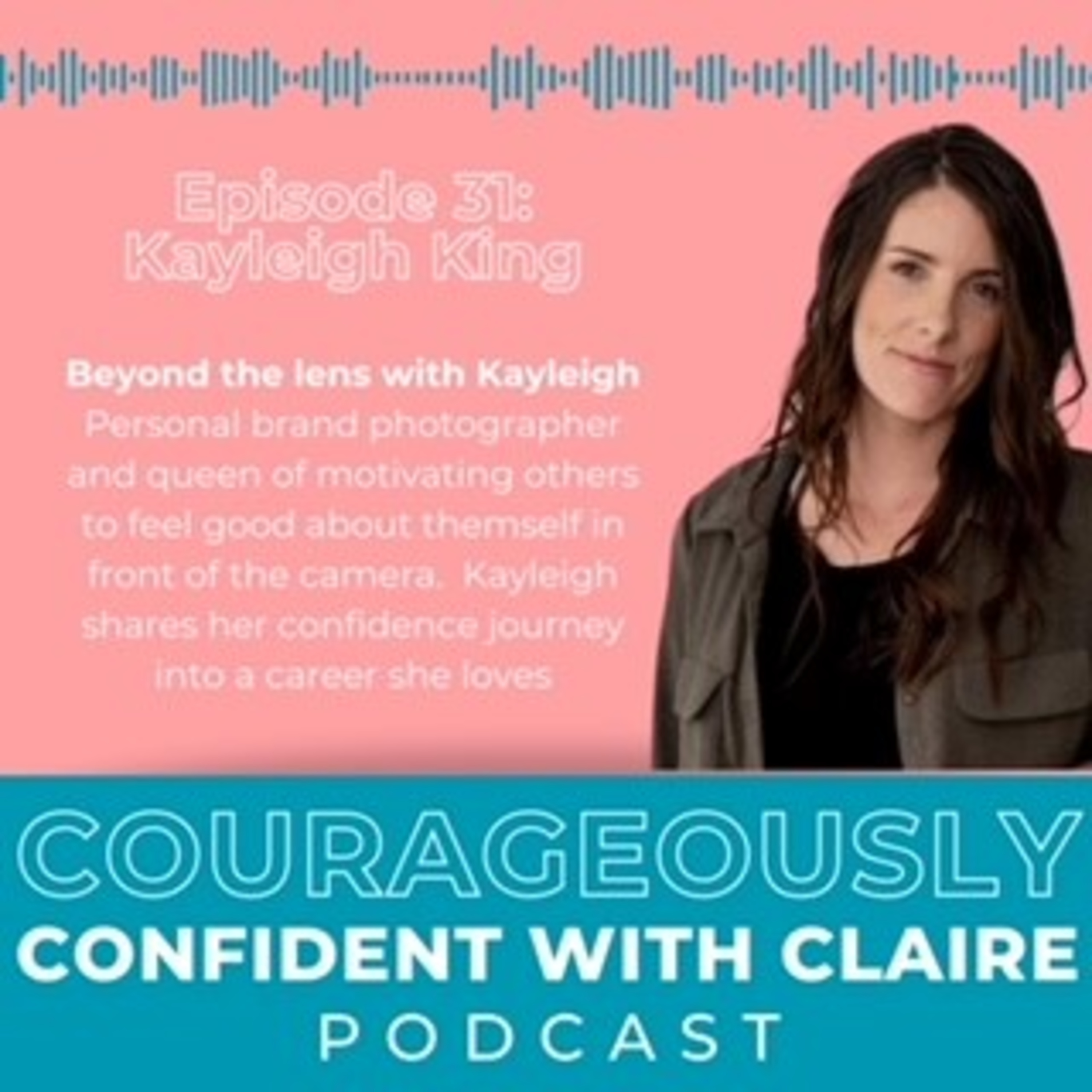 Courageously Confident with Claire