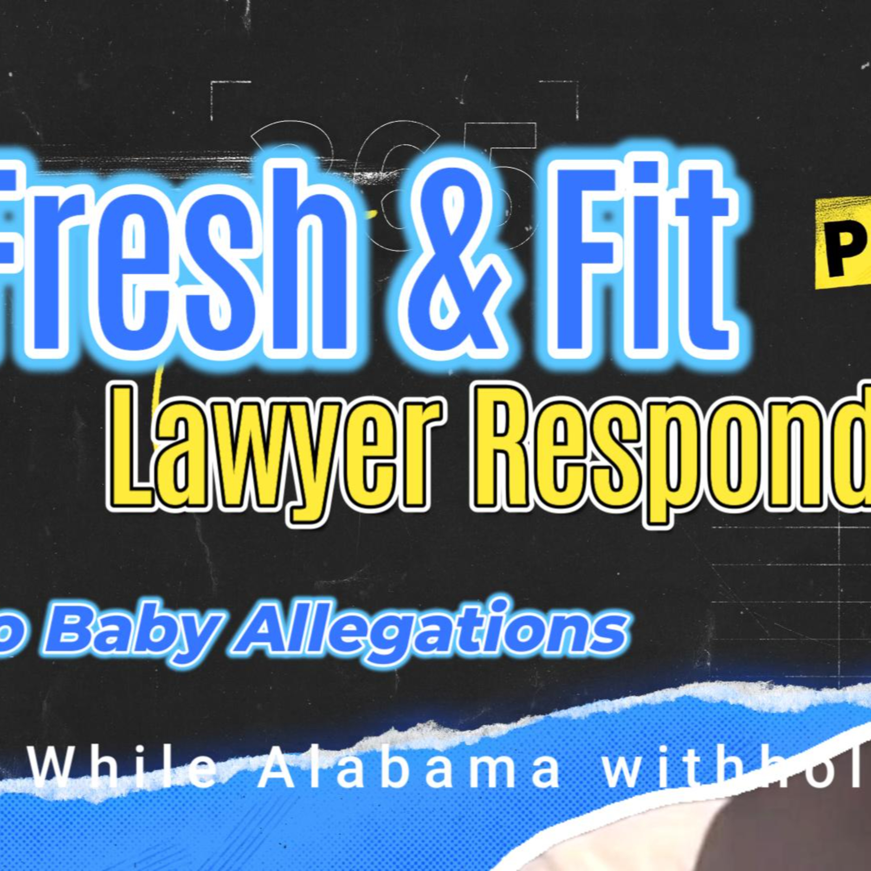 Fresh & Fit baby mamma drama | Town in Alabama haven't had an election in 60 yrs episode artwork