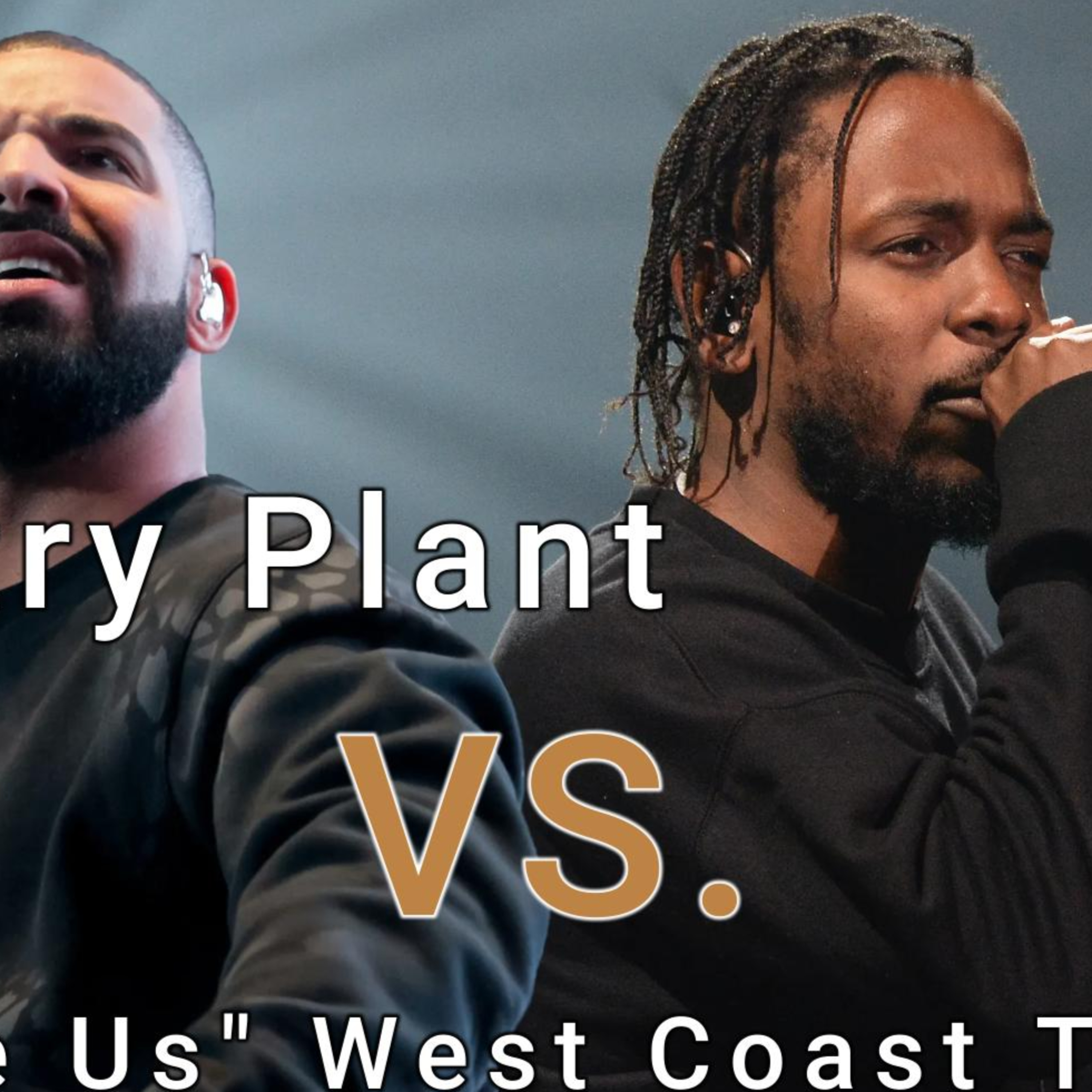 Industry Plant "Drake" VS. "Not Like Us" West Coast Garbage Hip Hop "Kendrick" | Two Agendas episode artwork