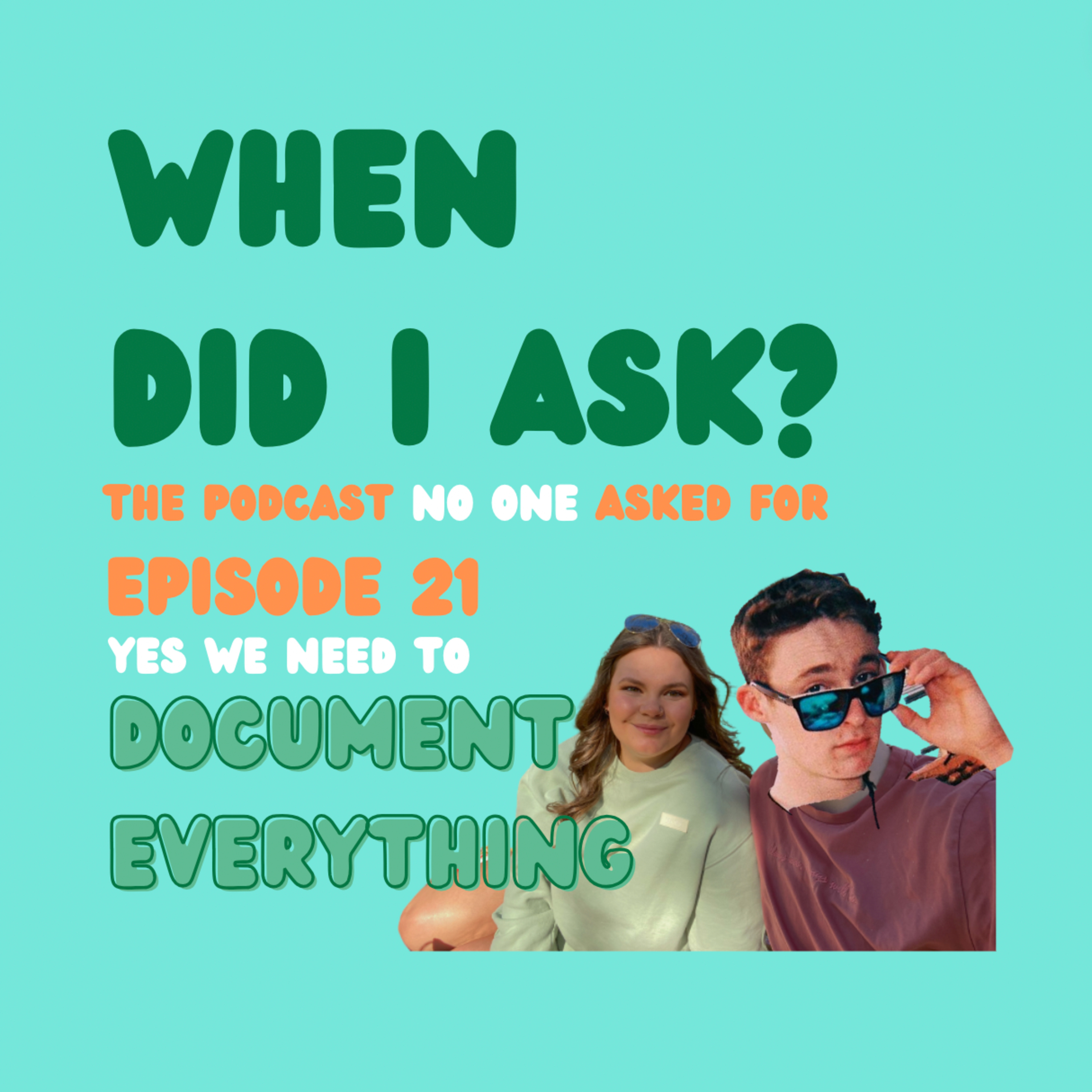 Ep 21: yes we need to document everything  episode artwork
