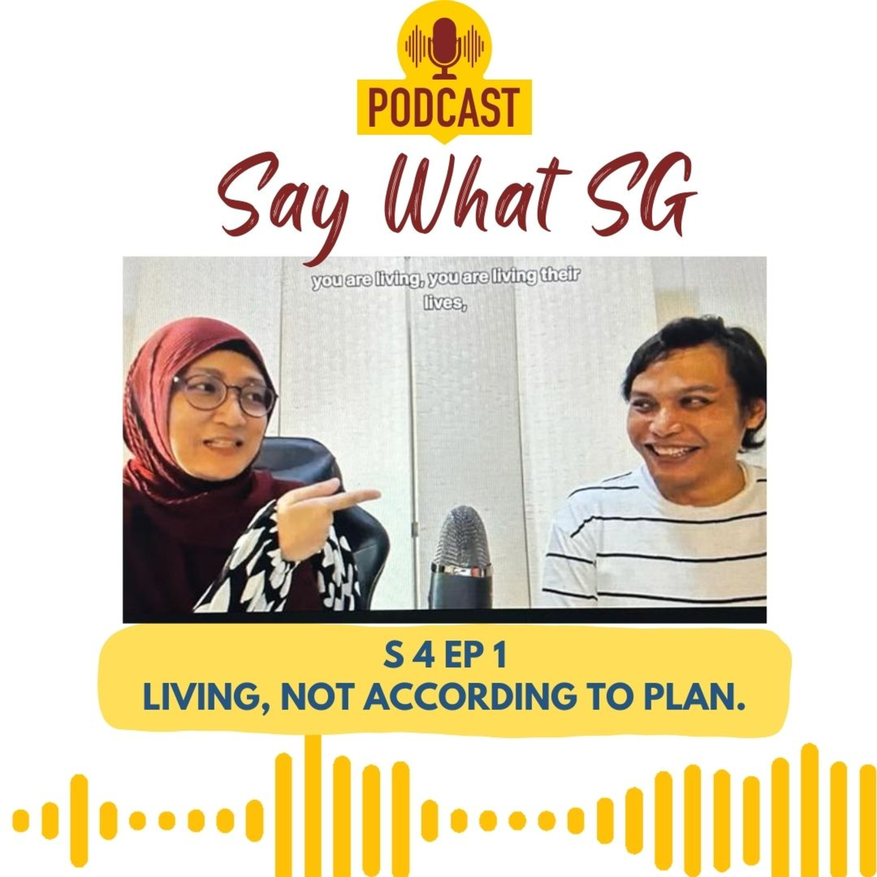 SAY WHAT SG: Life Lessons and Self-Growth