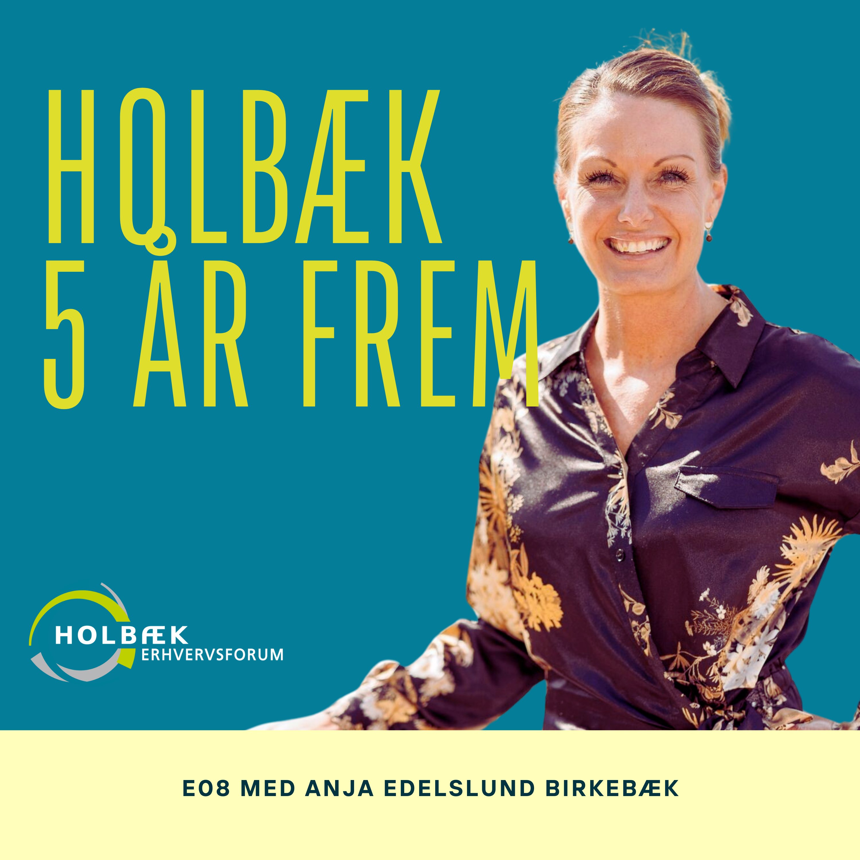 5 år frem - En podcast af Holbæk Erhvervsforum