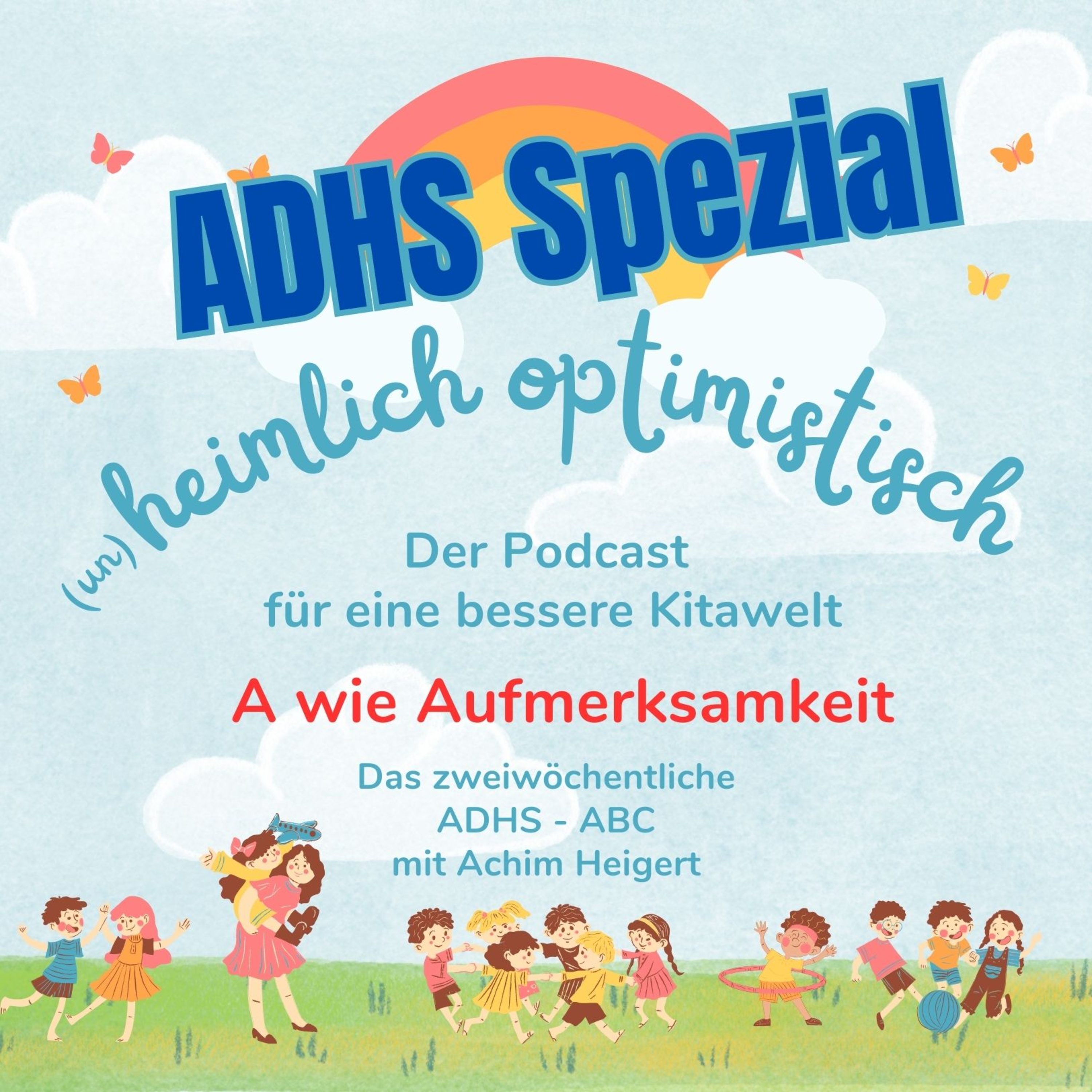 Heimlich optimistisch - der Podcast für eine bessere Kitawelt