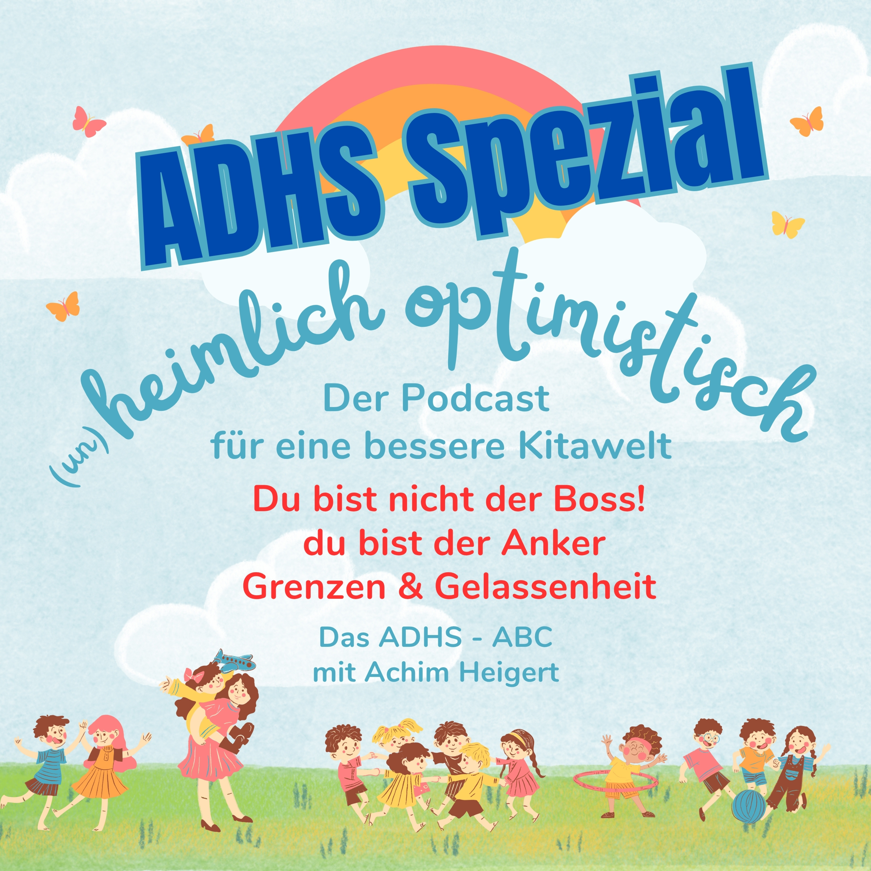 Heimlich optimistisch - der Podcast für eine bessere Kitawelt