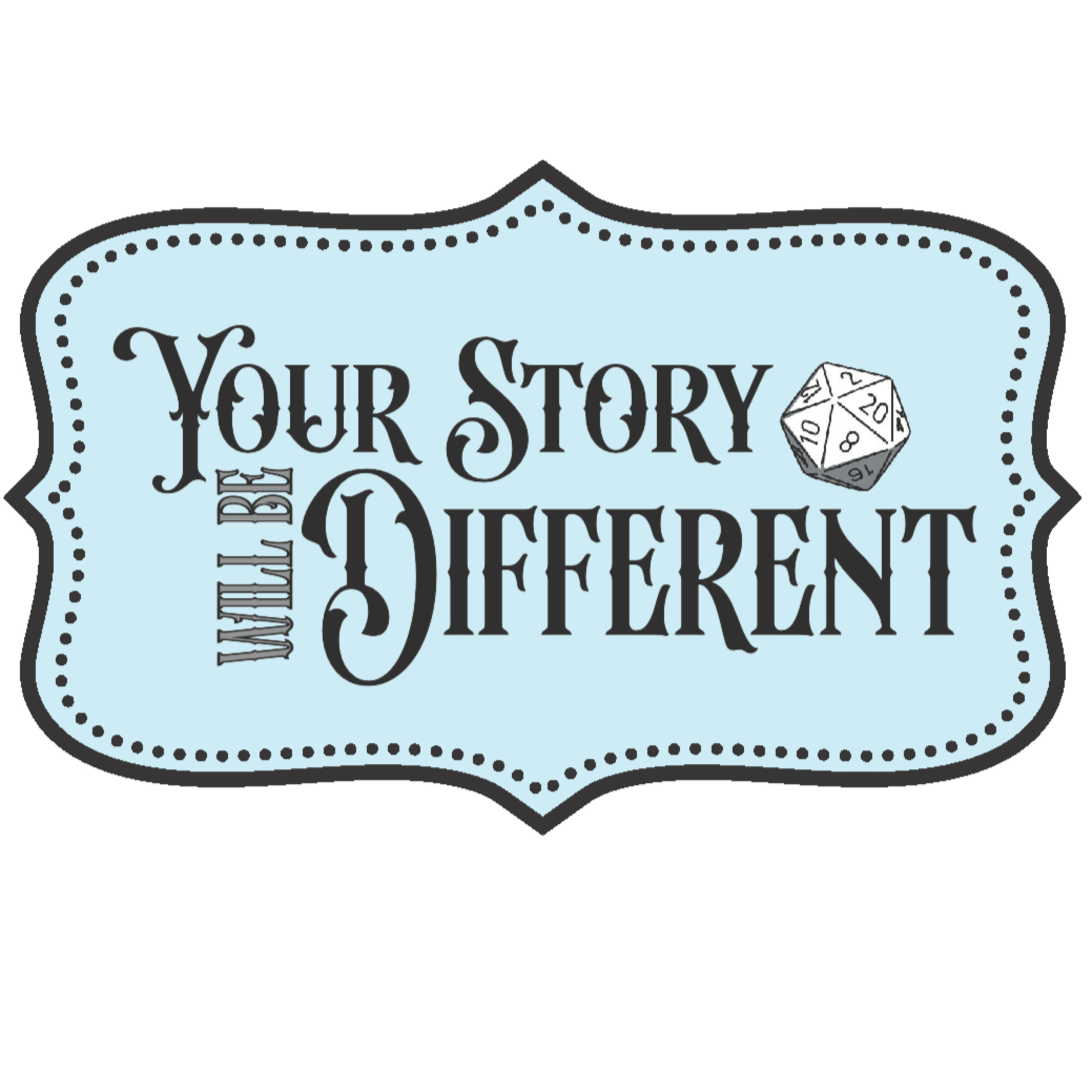 Your Story Will Be Different
