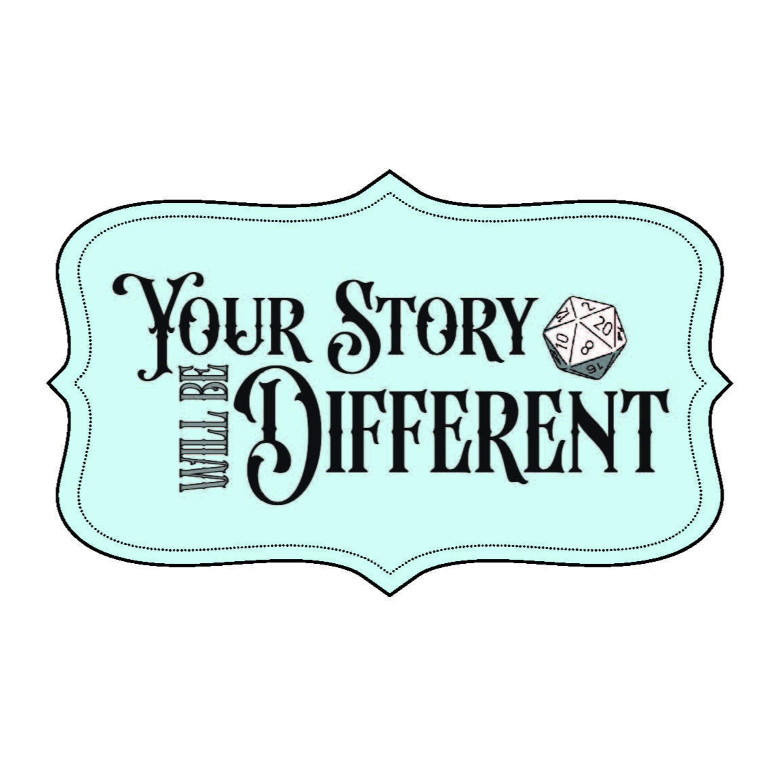 Your Story Will Be Different