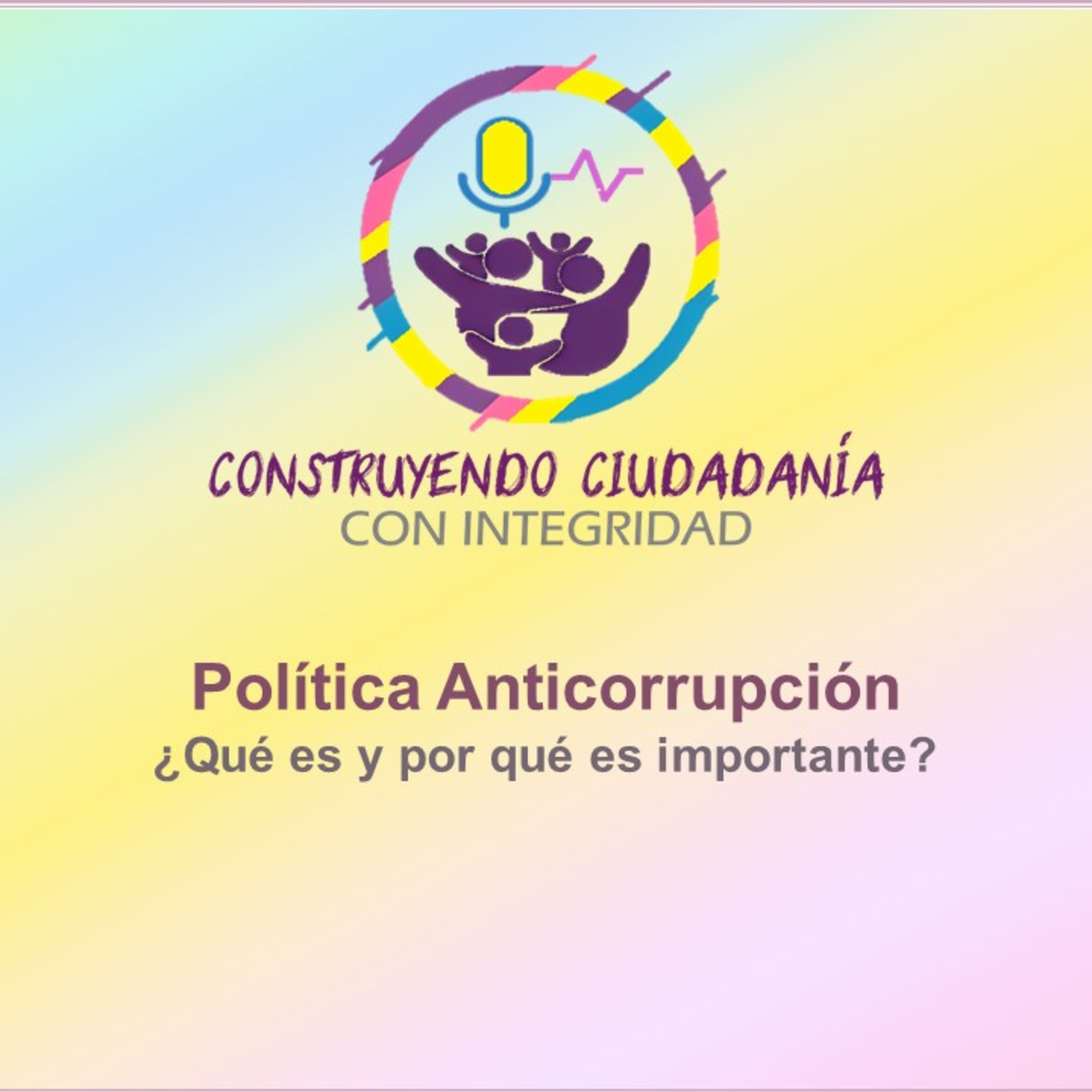 Construyendo Ciudadanía con Integridad