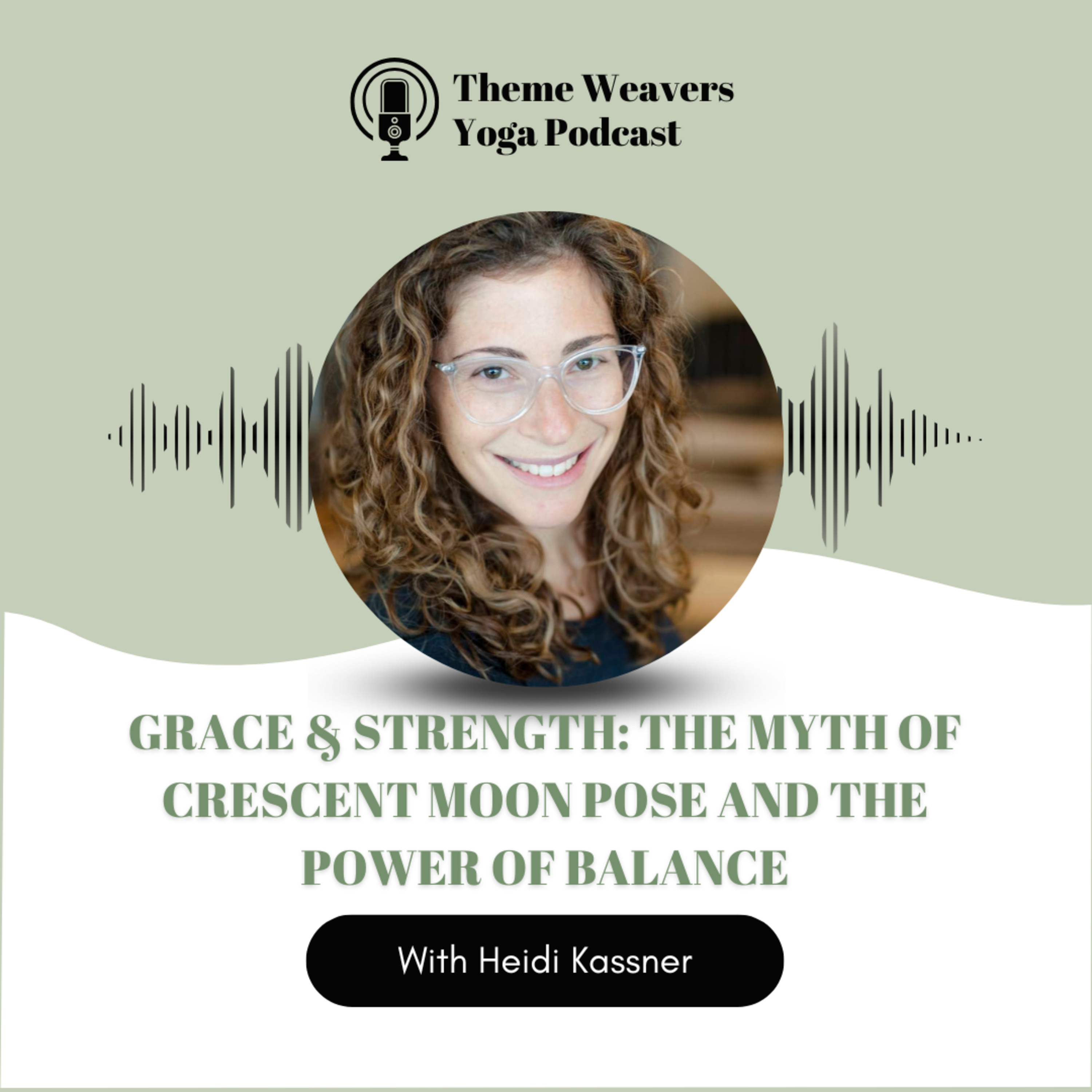 Ep62 | Grace & Strength: The Myth of Crescent Moon Pose and the Power of Balance episode artwork