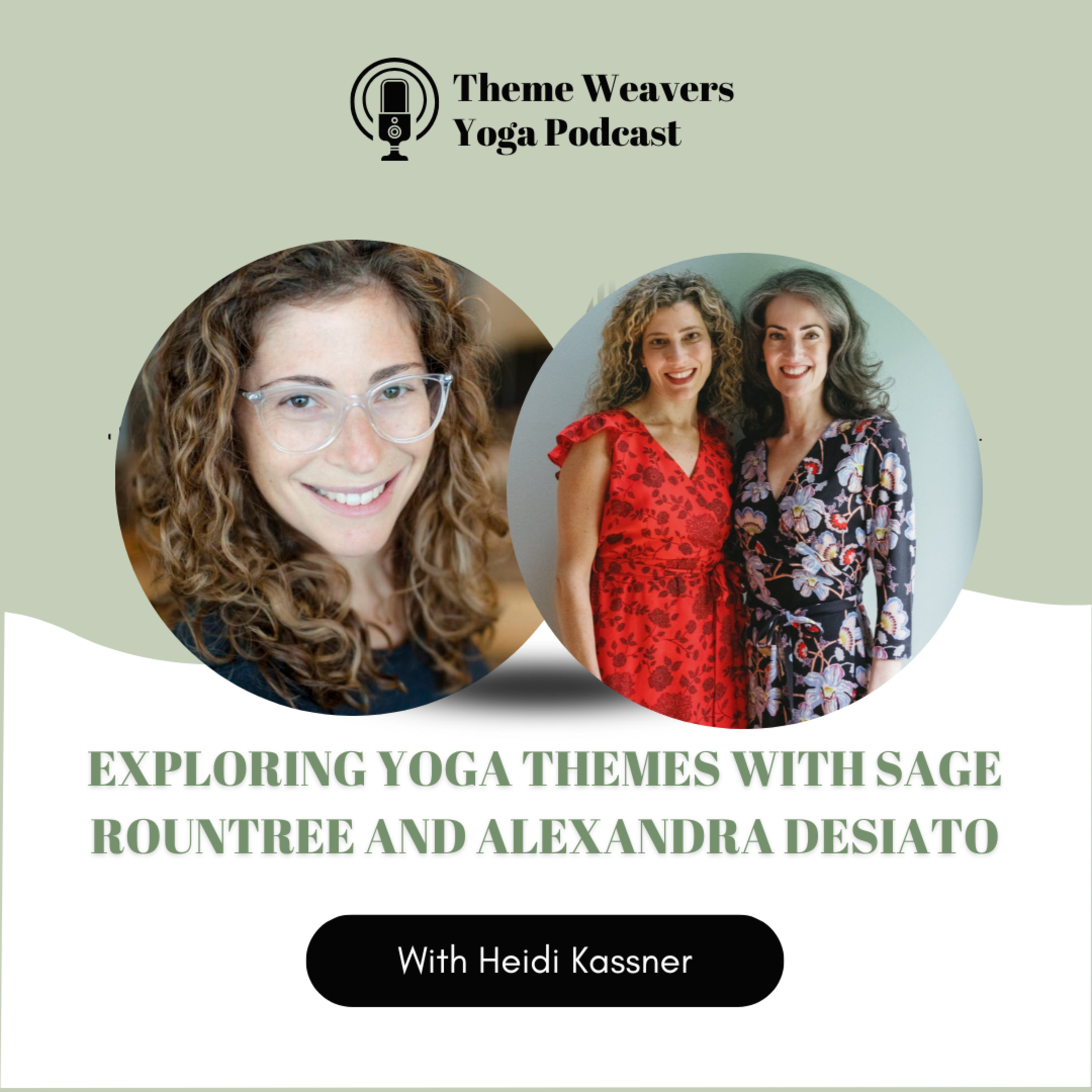 Ep60 | Exploring Yoga Themes with Sage Rountree and Alexandra DeSiato episode artwork