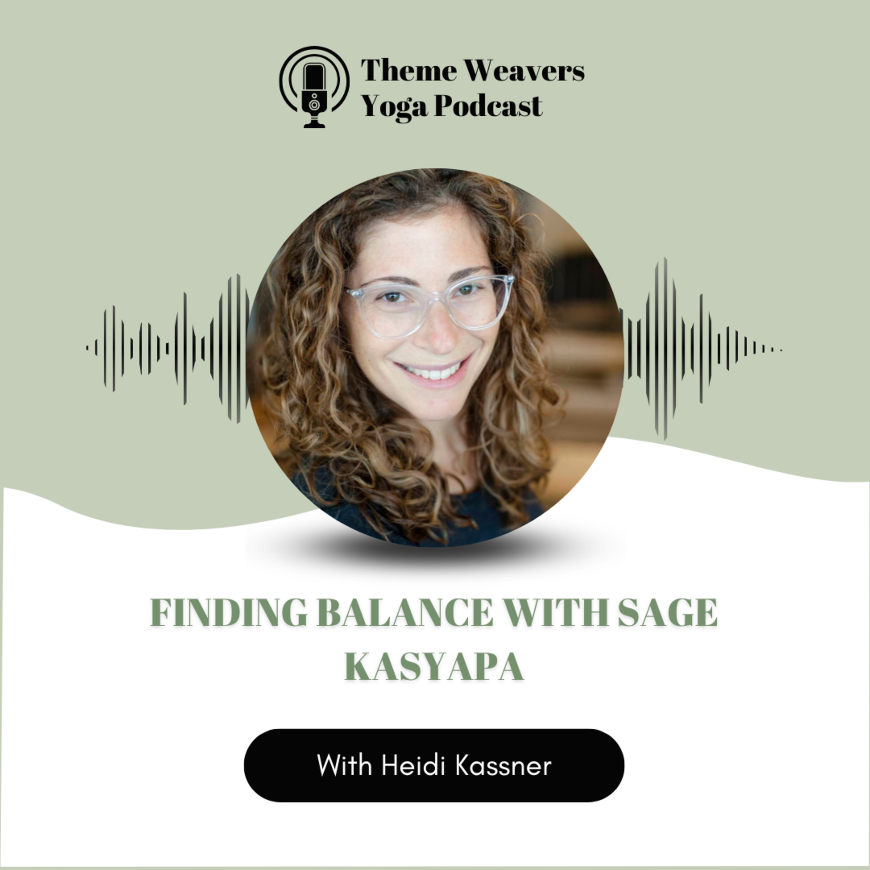 Ep68 | Finding Balance with Sage Kasyapa episode artwork
