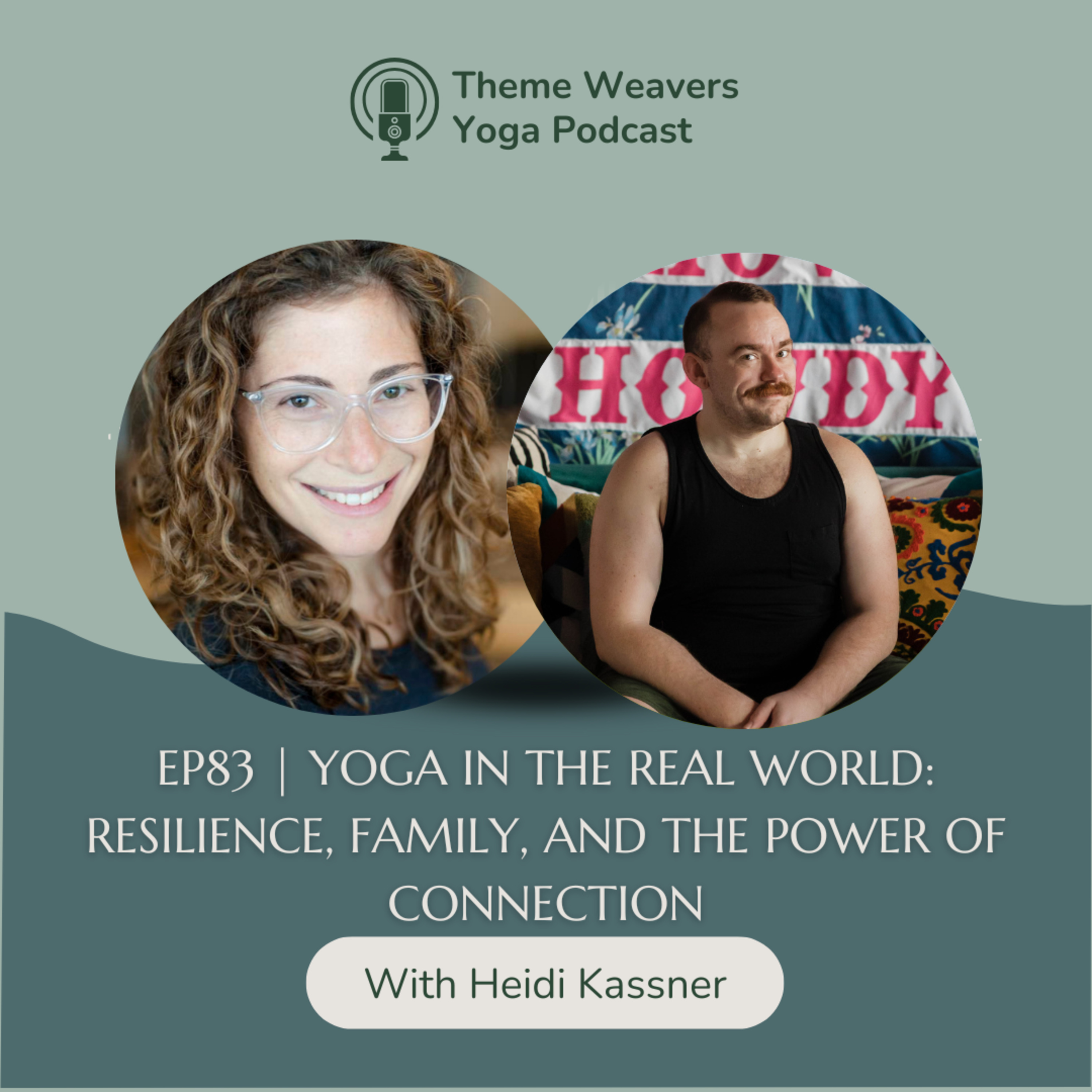 Ep83 | Yoga in the Real World: Resilience, Family, and the Power of Connection episode artwork