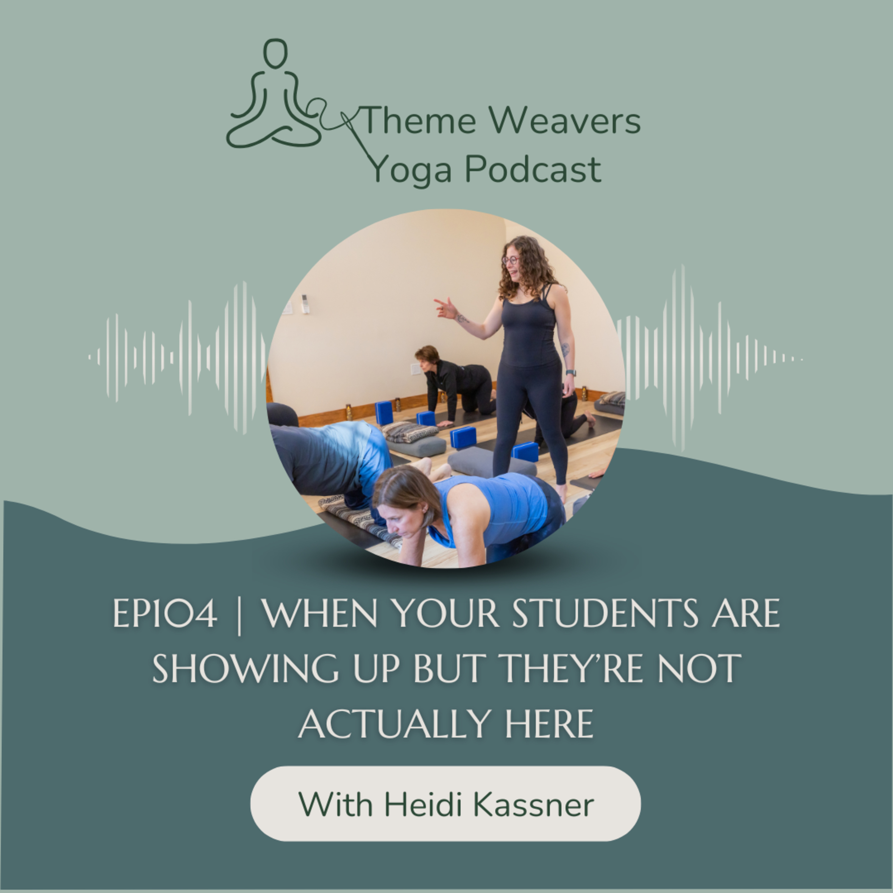 Ep104 | When Your Students Are Showing Up But They’re Not Actually HERE episode artwork