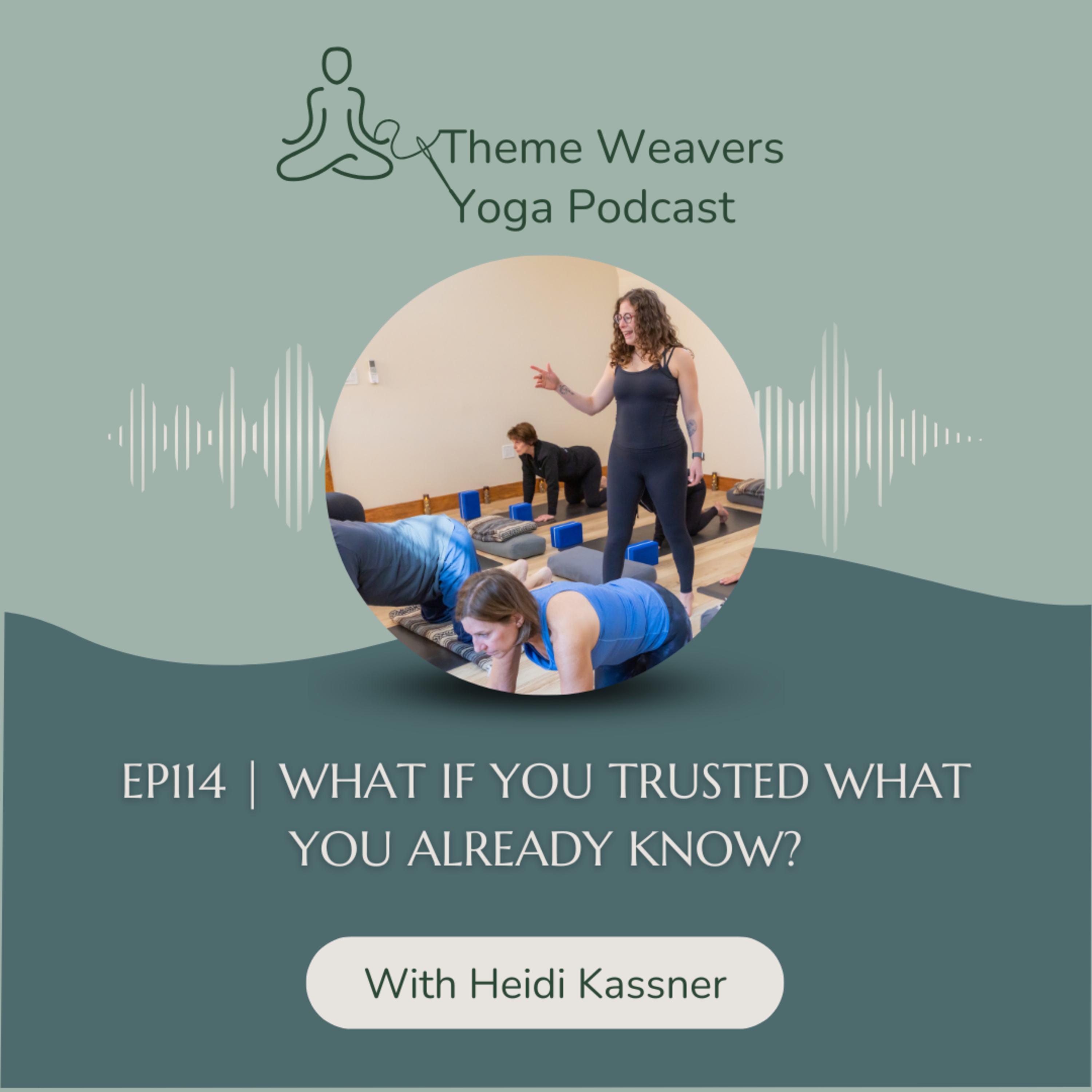 Ep114 | What If You Trusted What You Already Know? episode artwork