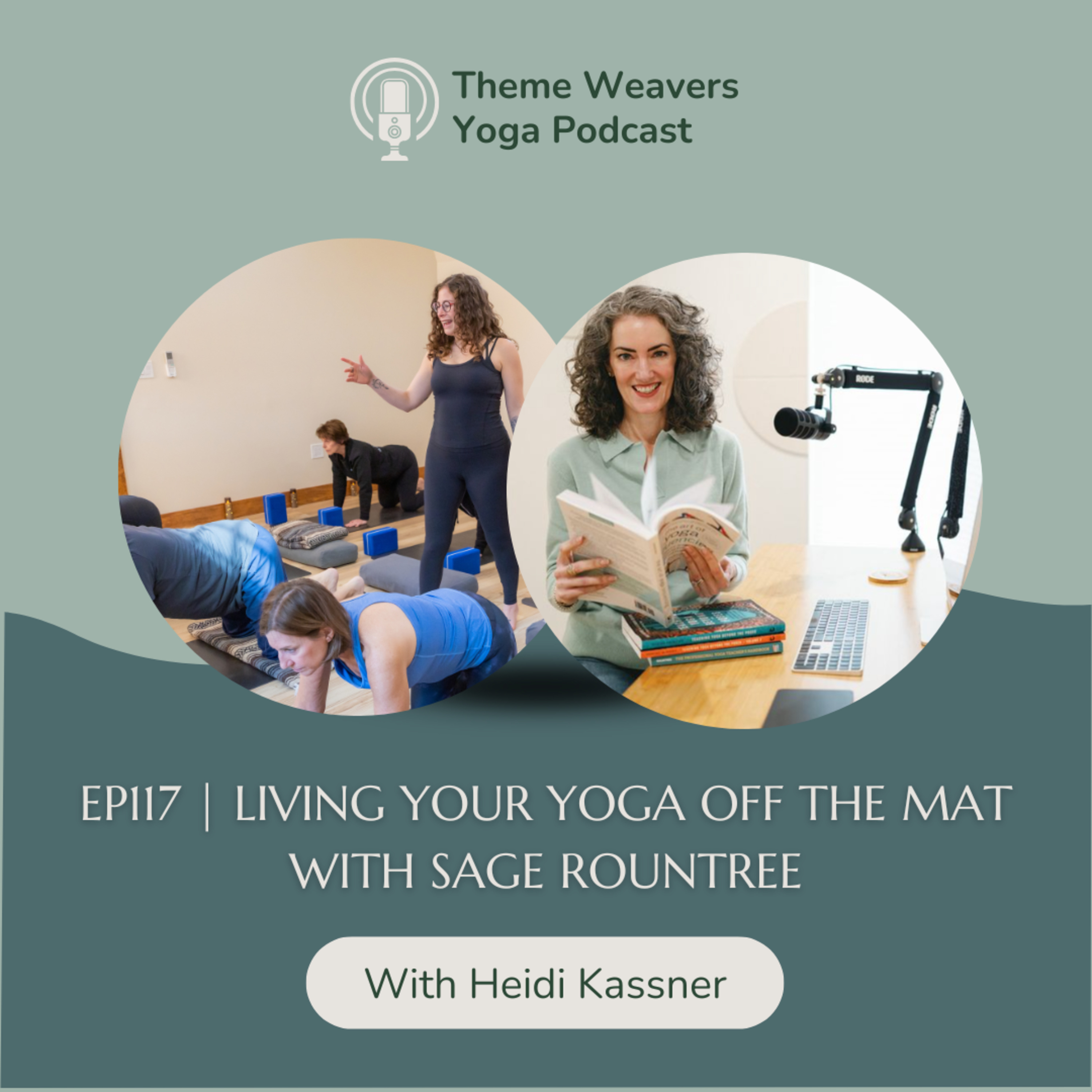 Ep117 | Living Your Yoga Off the Mat with Sage Rountree episode artwork