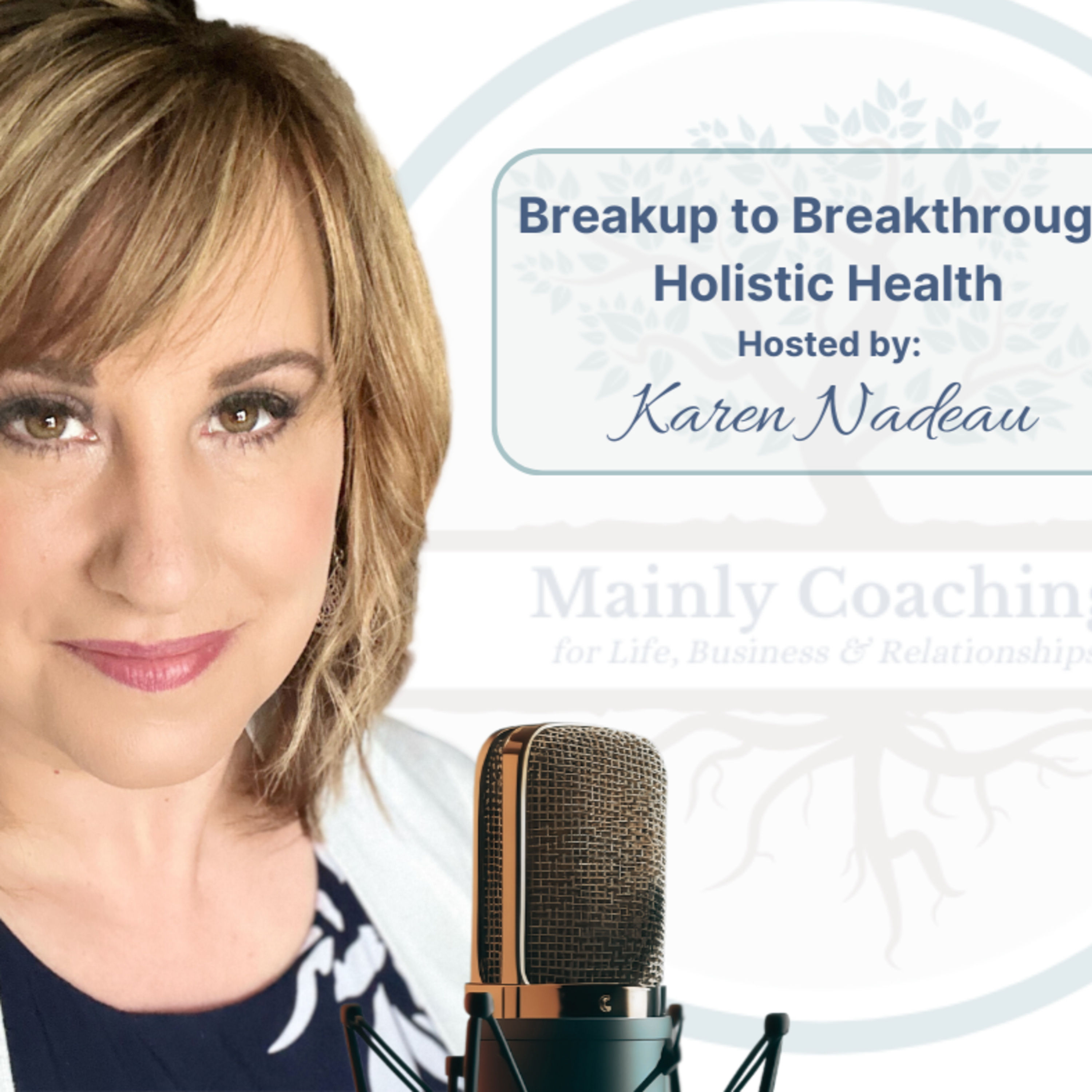Breakup to Breakthrough: Holistic Health episode artwork
