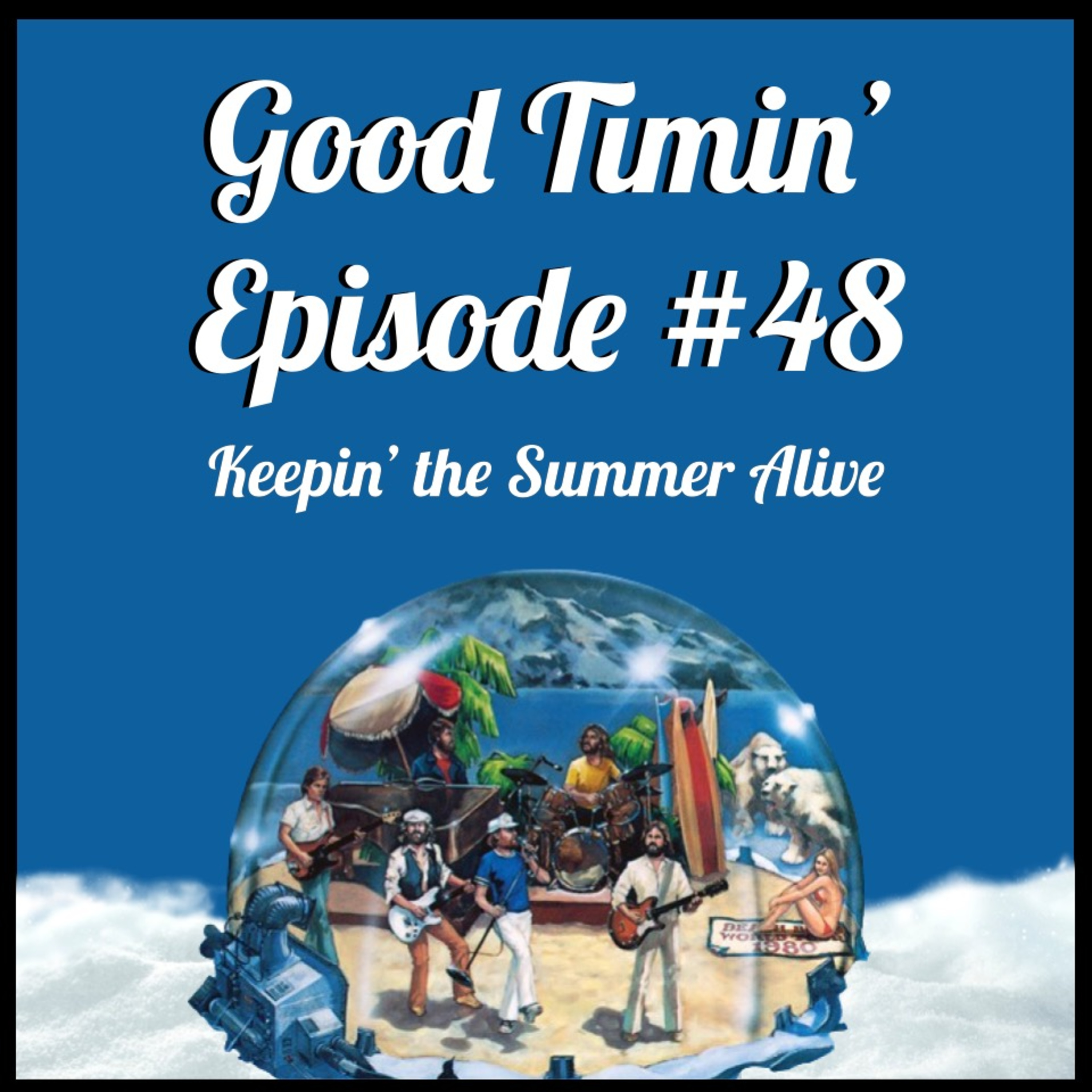 Good Timin’ - A Beach Boys Podcast
