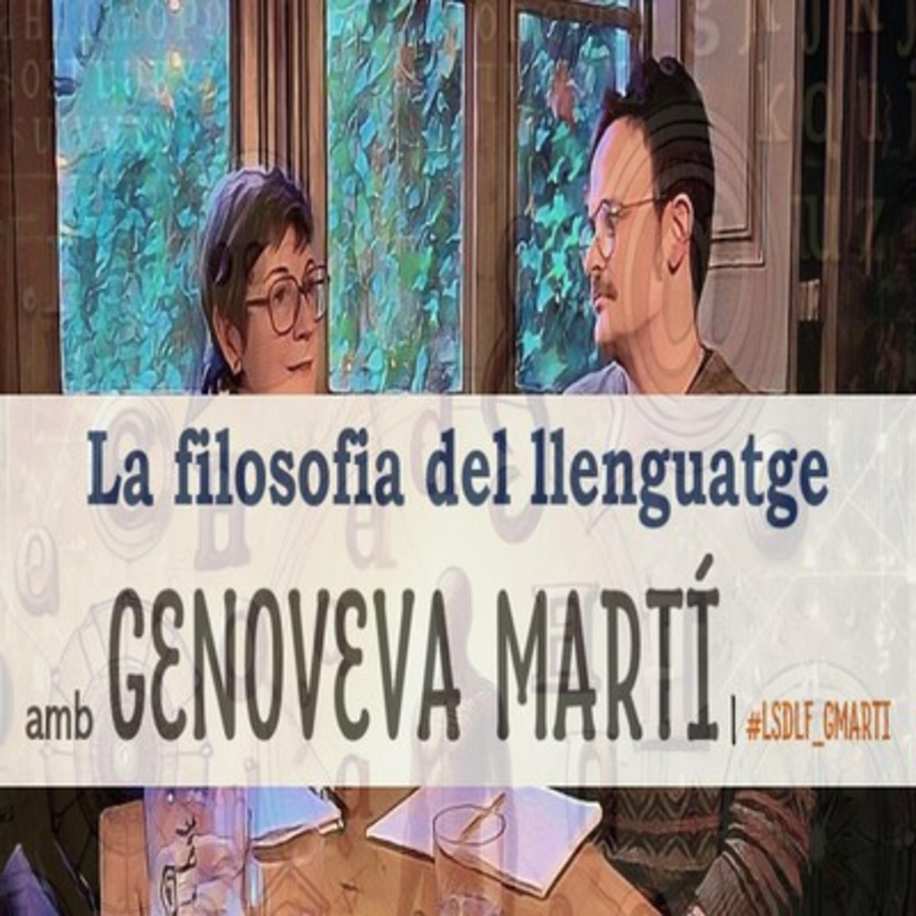 La filosofia del llenguatge amb Genoveva Martí episode artwork