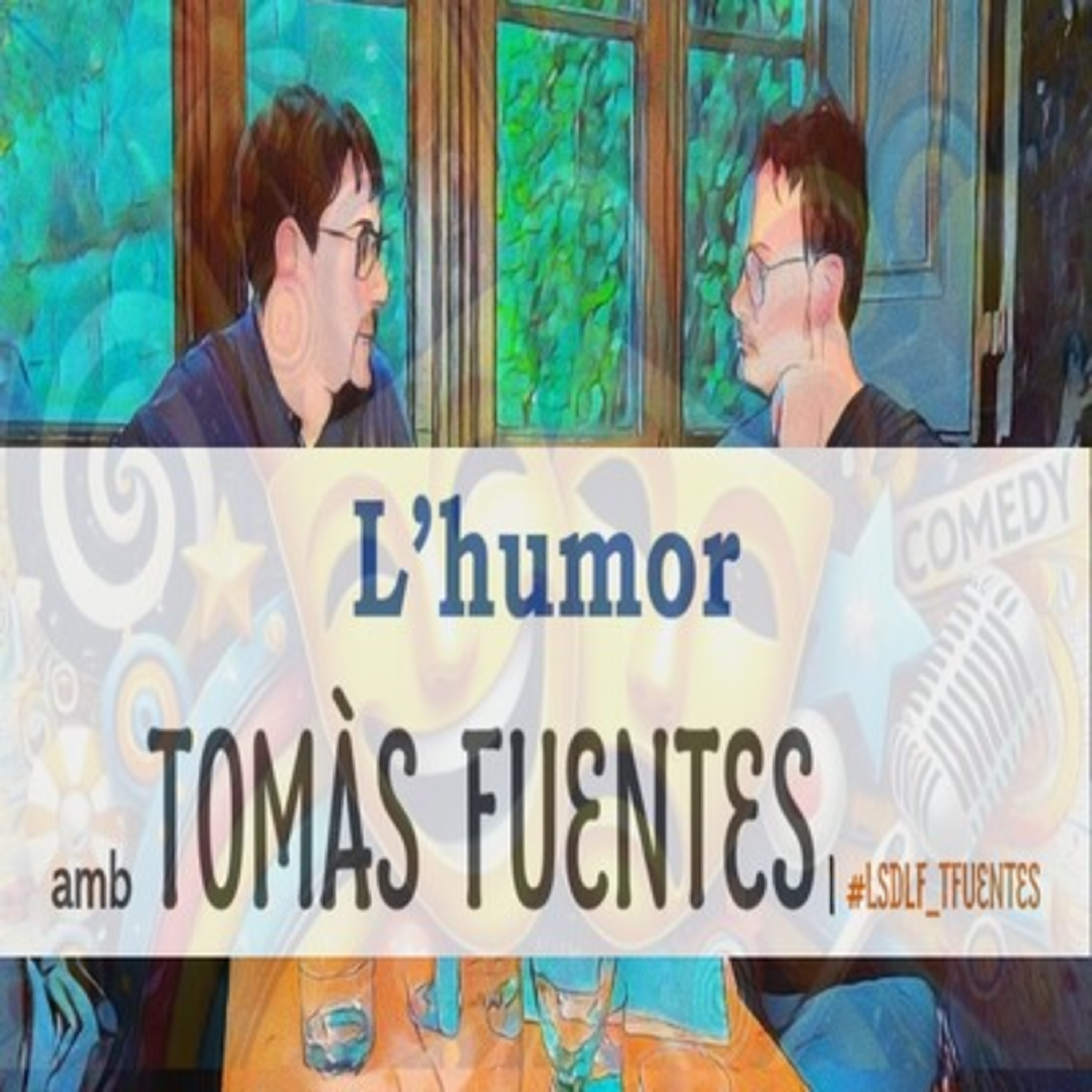 L'humor amb Tomàs Fuentes episode artwork