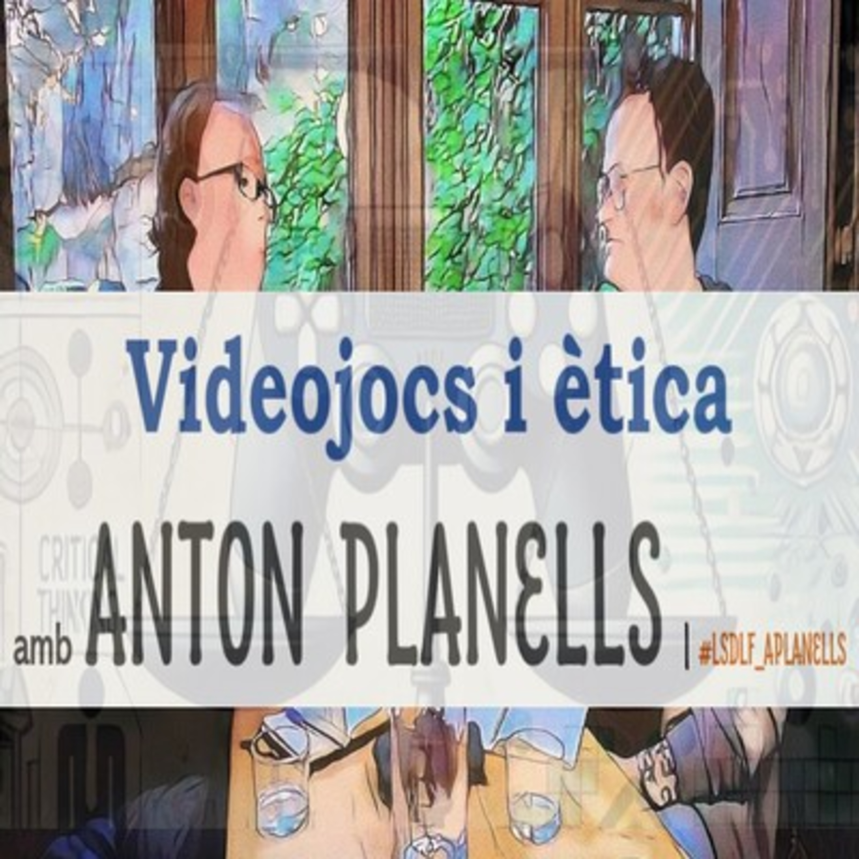Videojocs i ètica amb Anton Planells episode artwork
