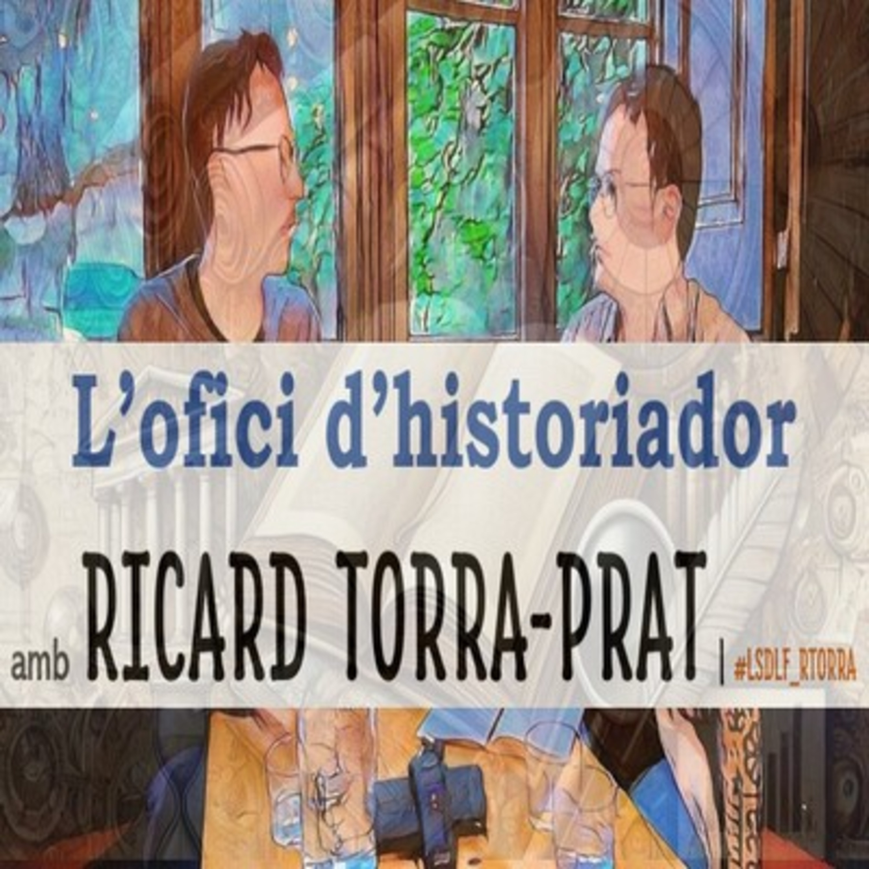 L'ofici d'historiador amb Ricard Torra-Prat episode artwork