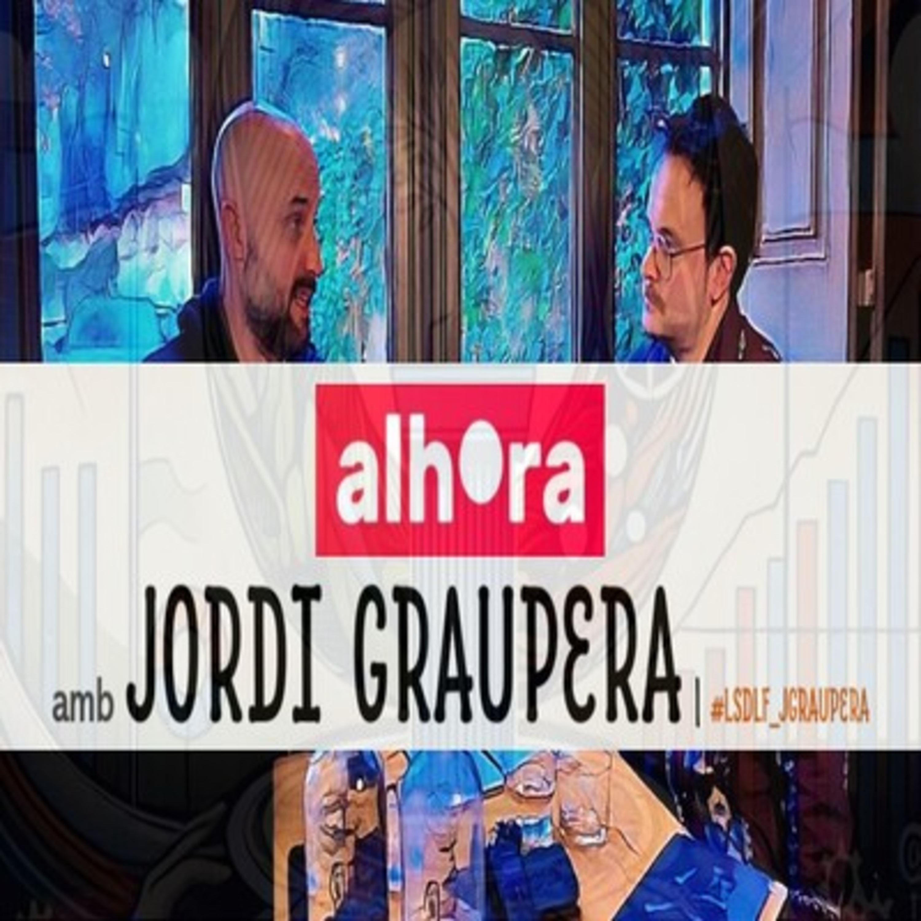 Alhora amb Jordi Graupera episode artwork