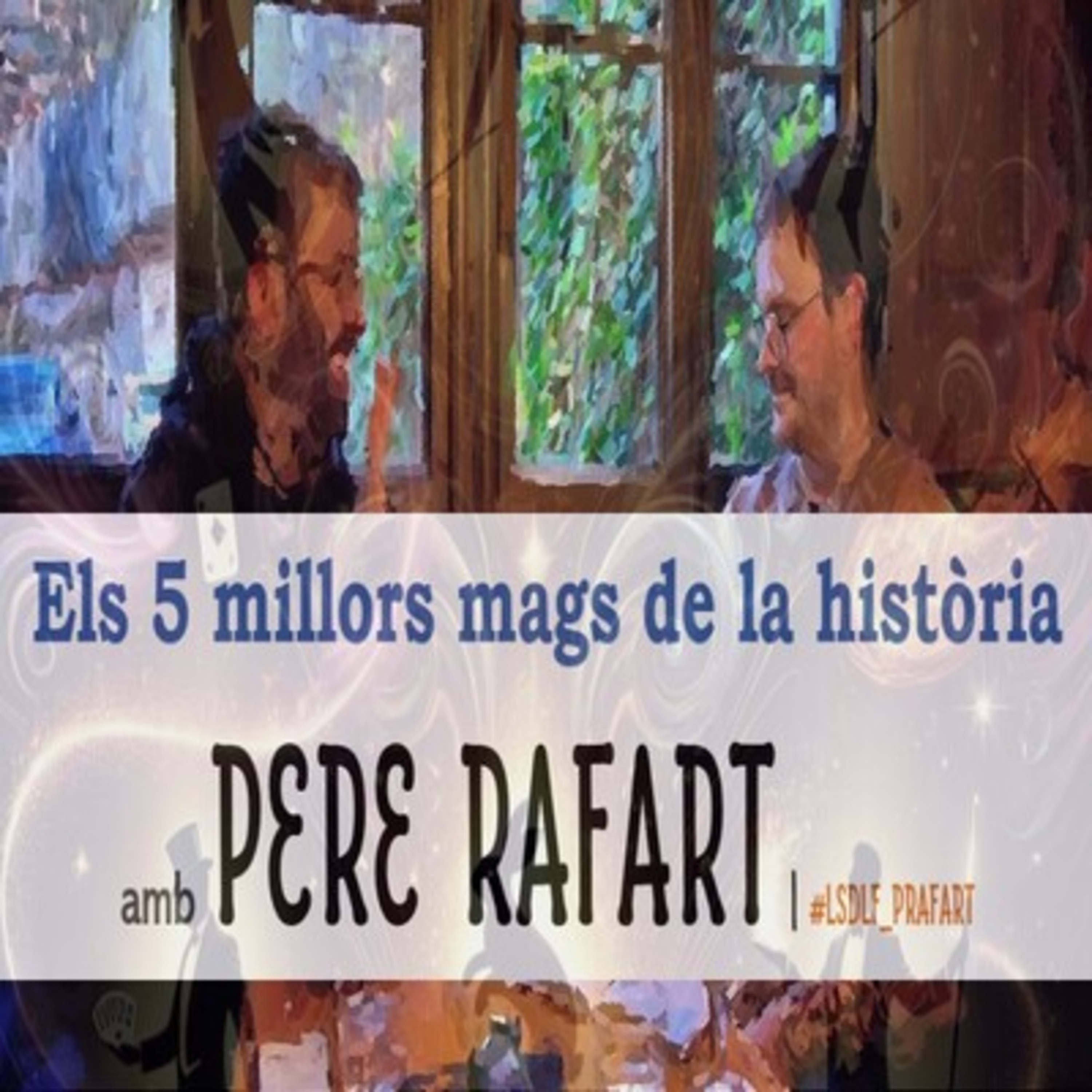 Els 5 millors mags de la història amb Pere Rafart episode artwork