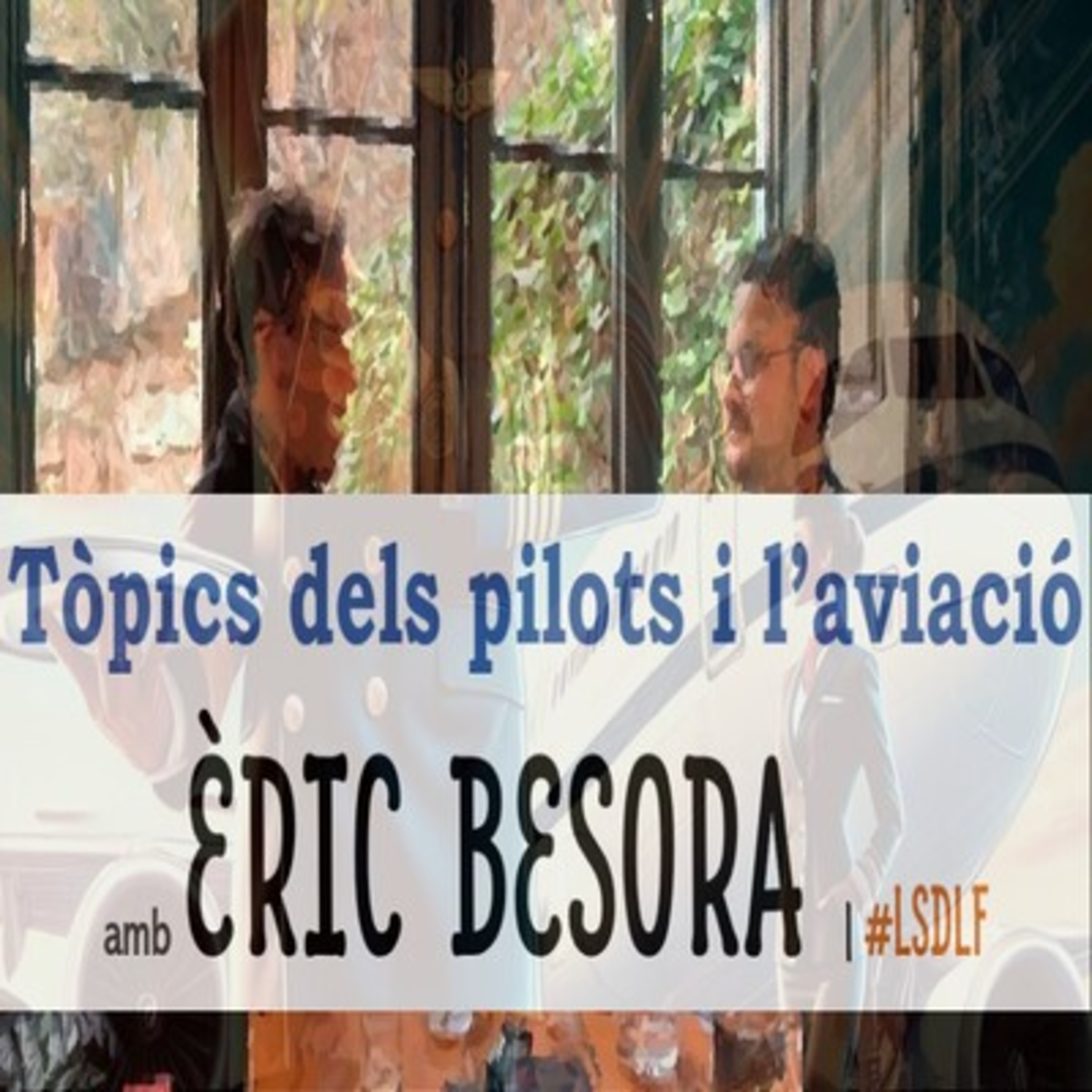 Tòpics dels pilots i l'aviació amb Èric Besora episode artwork