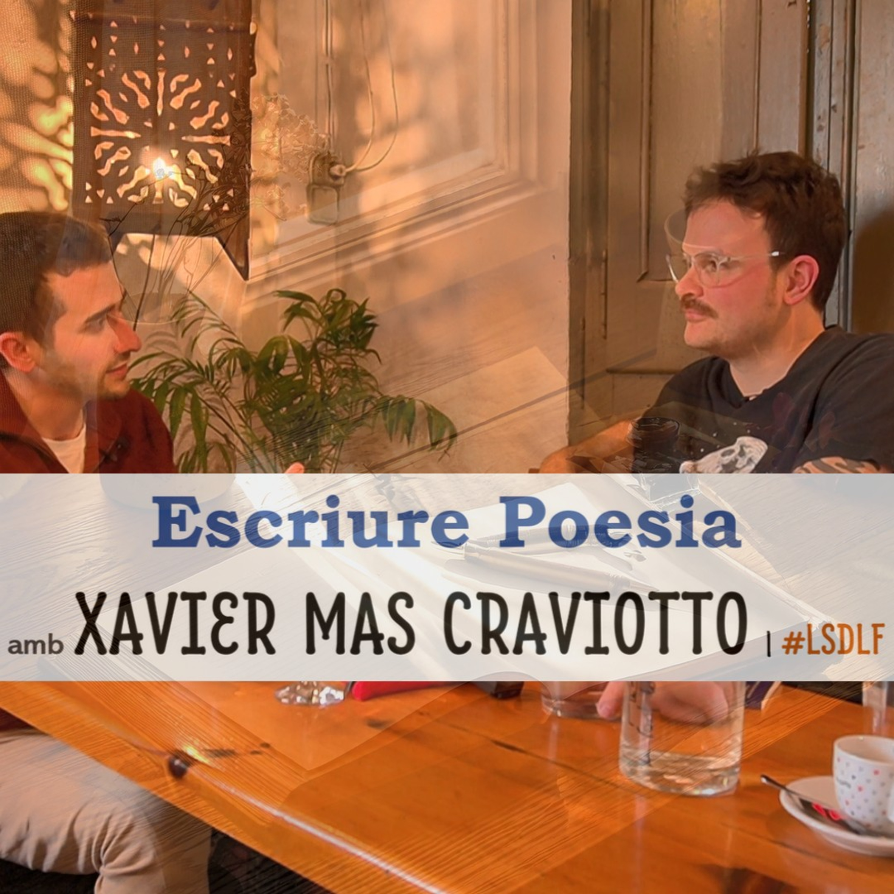 Escriure Poesia amb Xavier Mas Craviotto episode artwork
