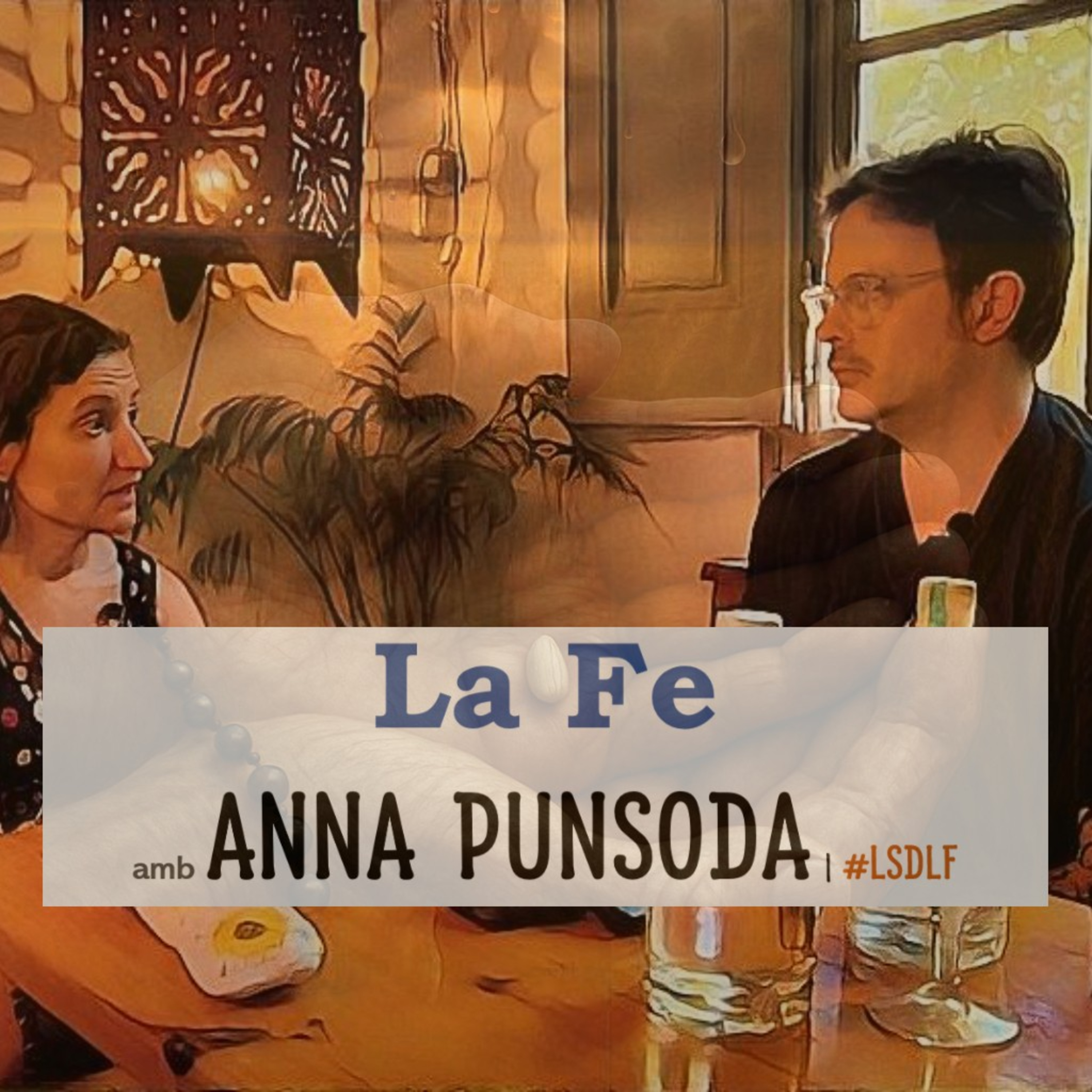 La Fe amb Anna Punsoda episode artwork