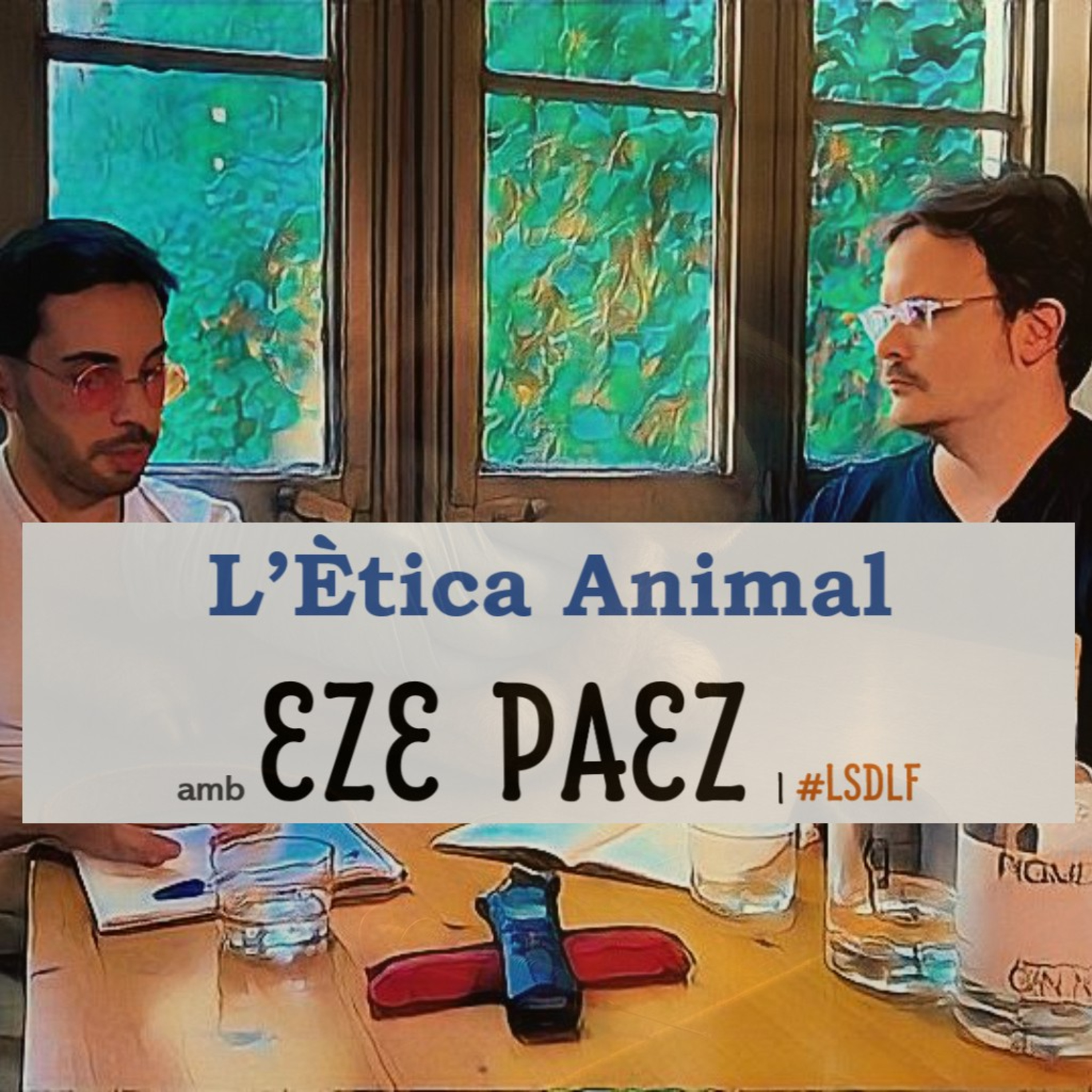 L'Ètica Animal amb Eze Paez episode artwork