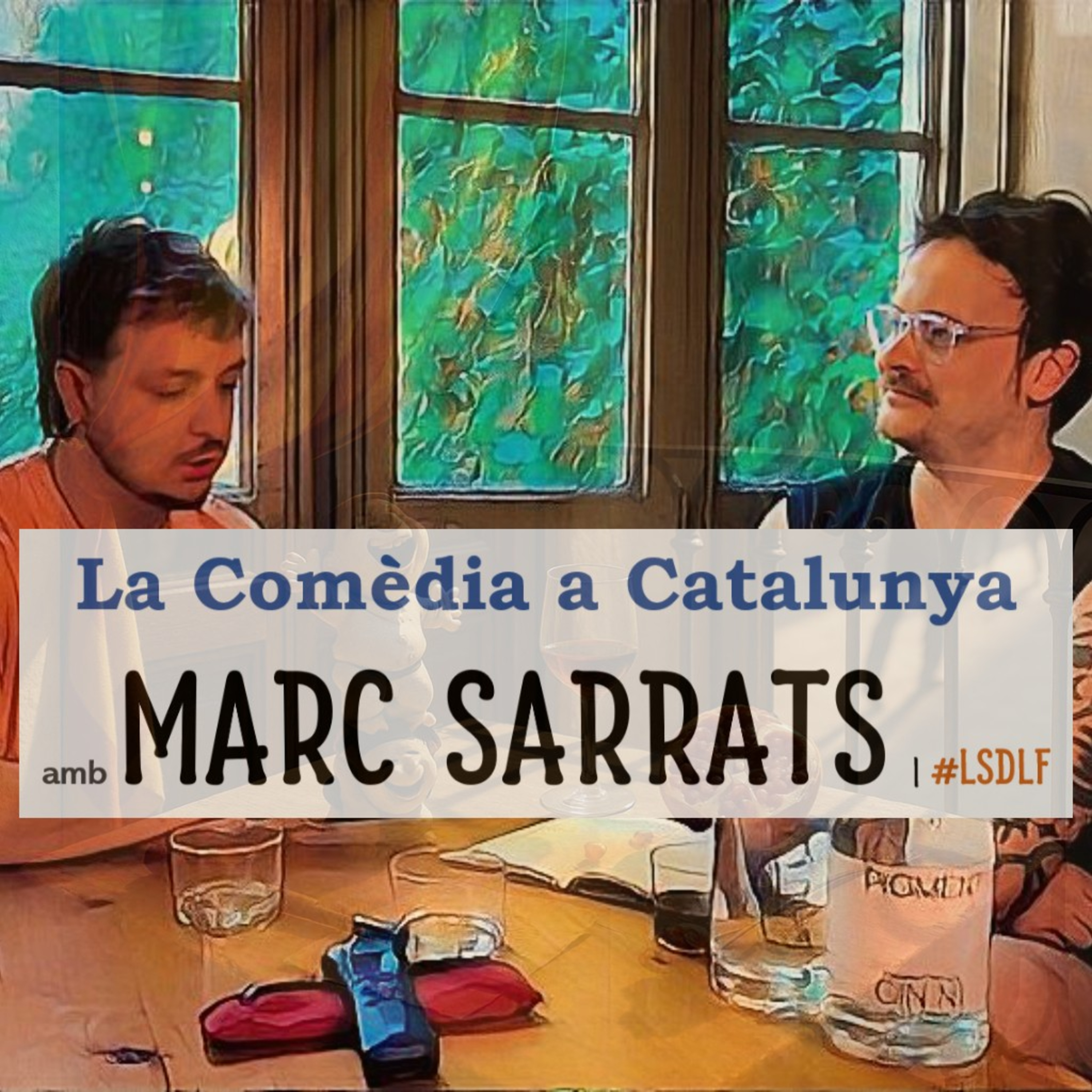La Comèdia a Catalunya amb Marc Sarrats episode artwork