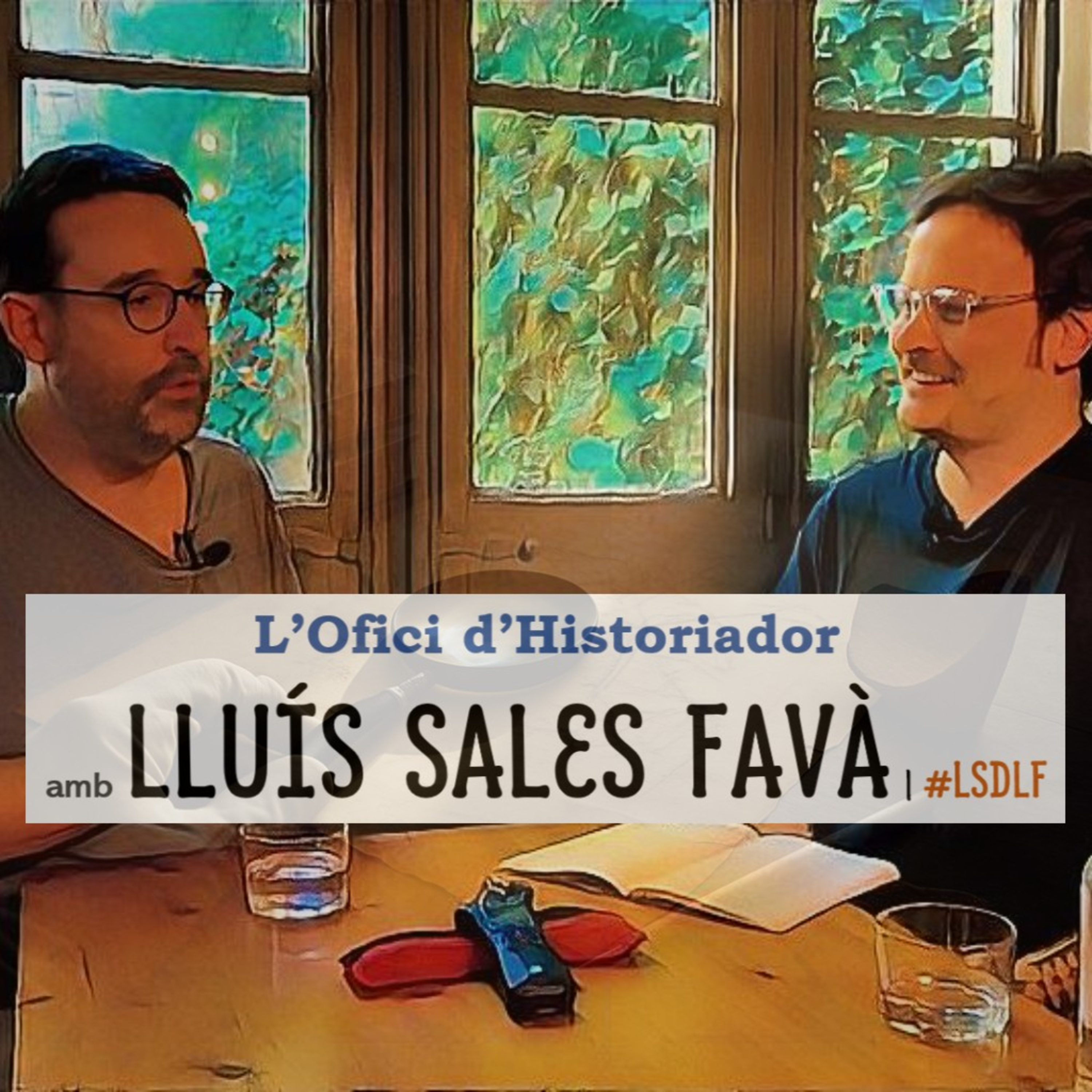 L'Ofici d'Historiador amb Lluís Sales Favà episode artwork