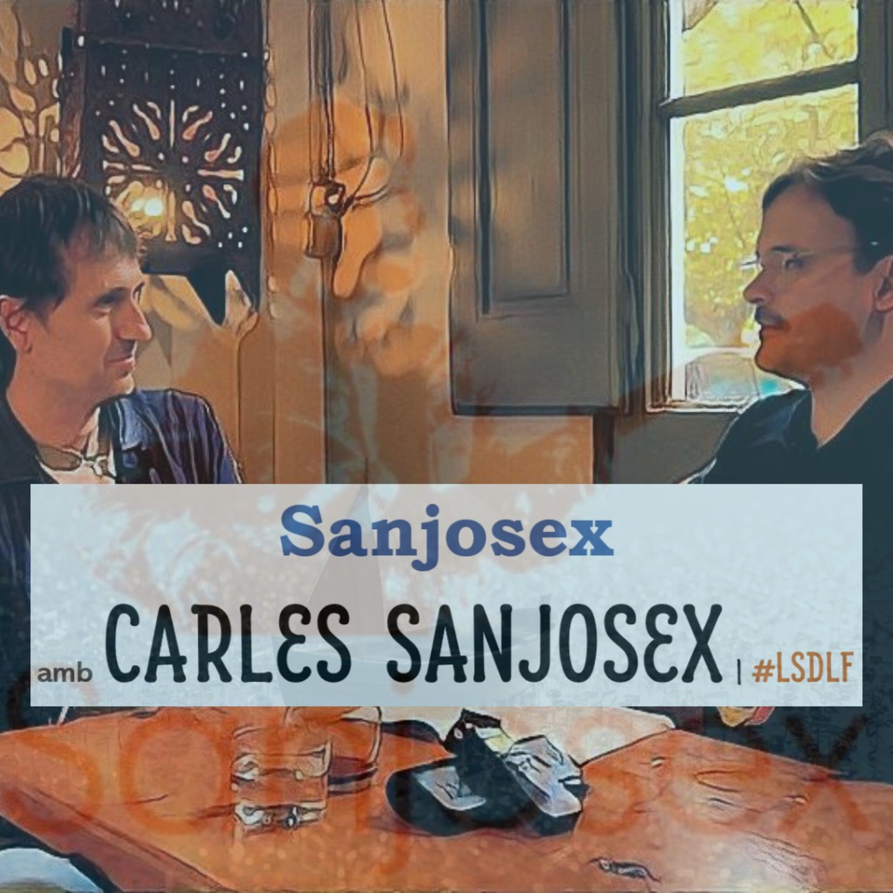 Sanjosex amb Carles Sanjosex episode artwork