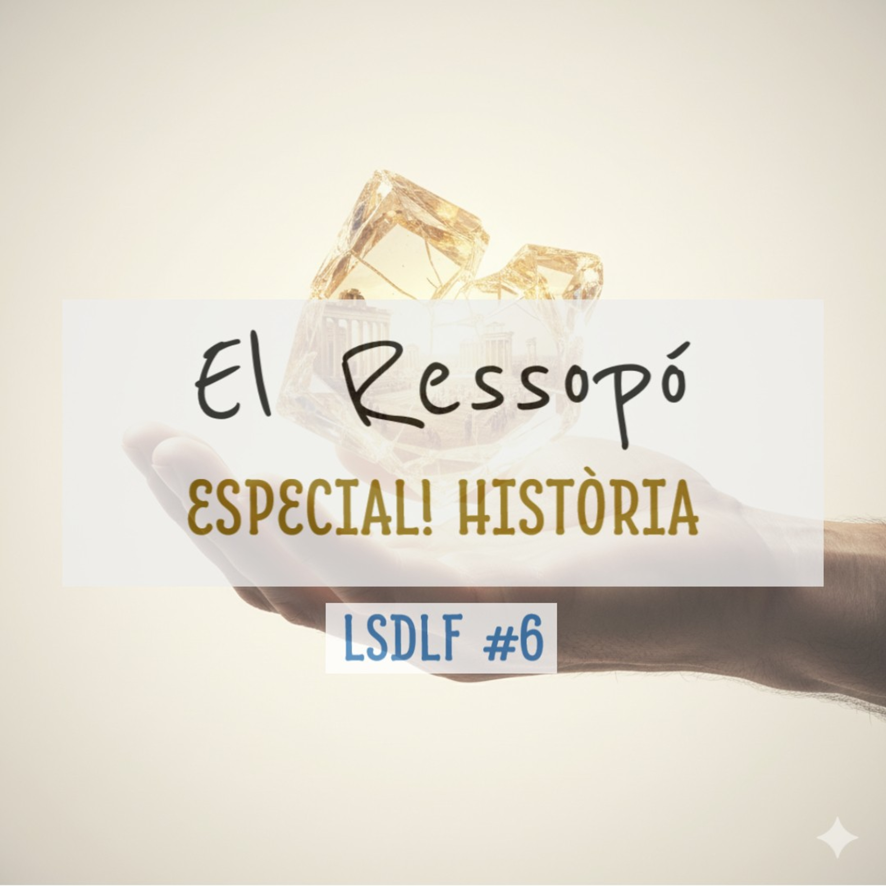 EL RESSOPÓ #6 | Especial! Història | #LSDLF episode artwork