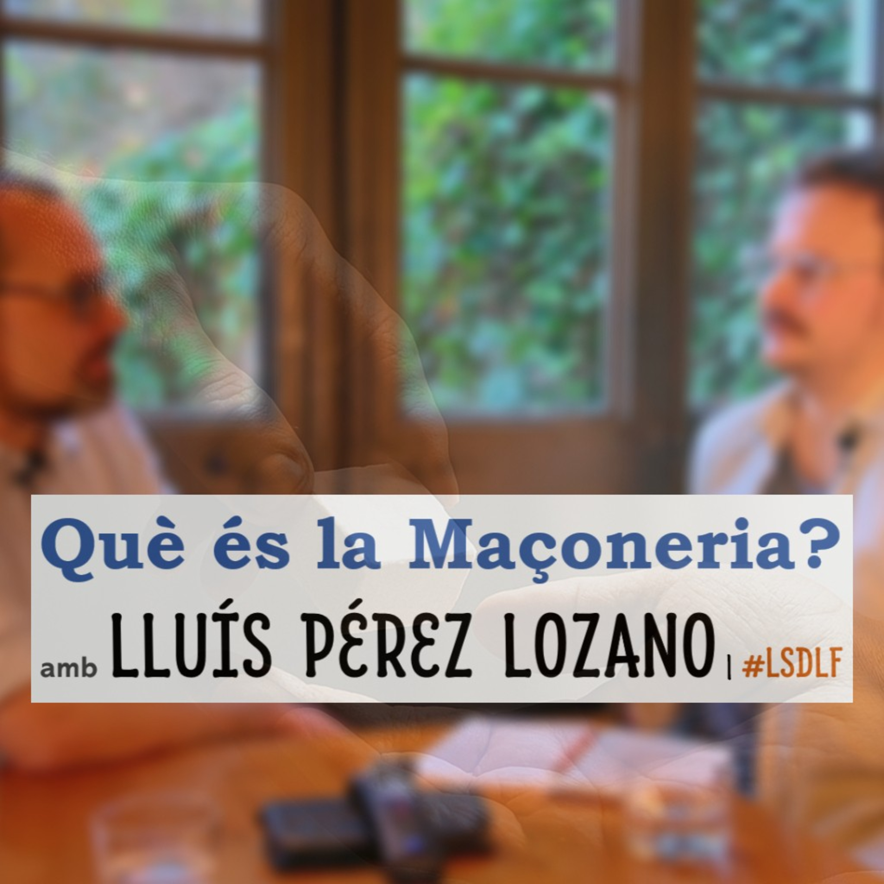 Què és la Maçoneria? amb Lluís Pérez Lozano episode artwork