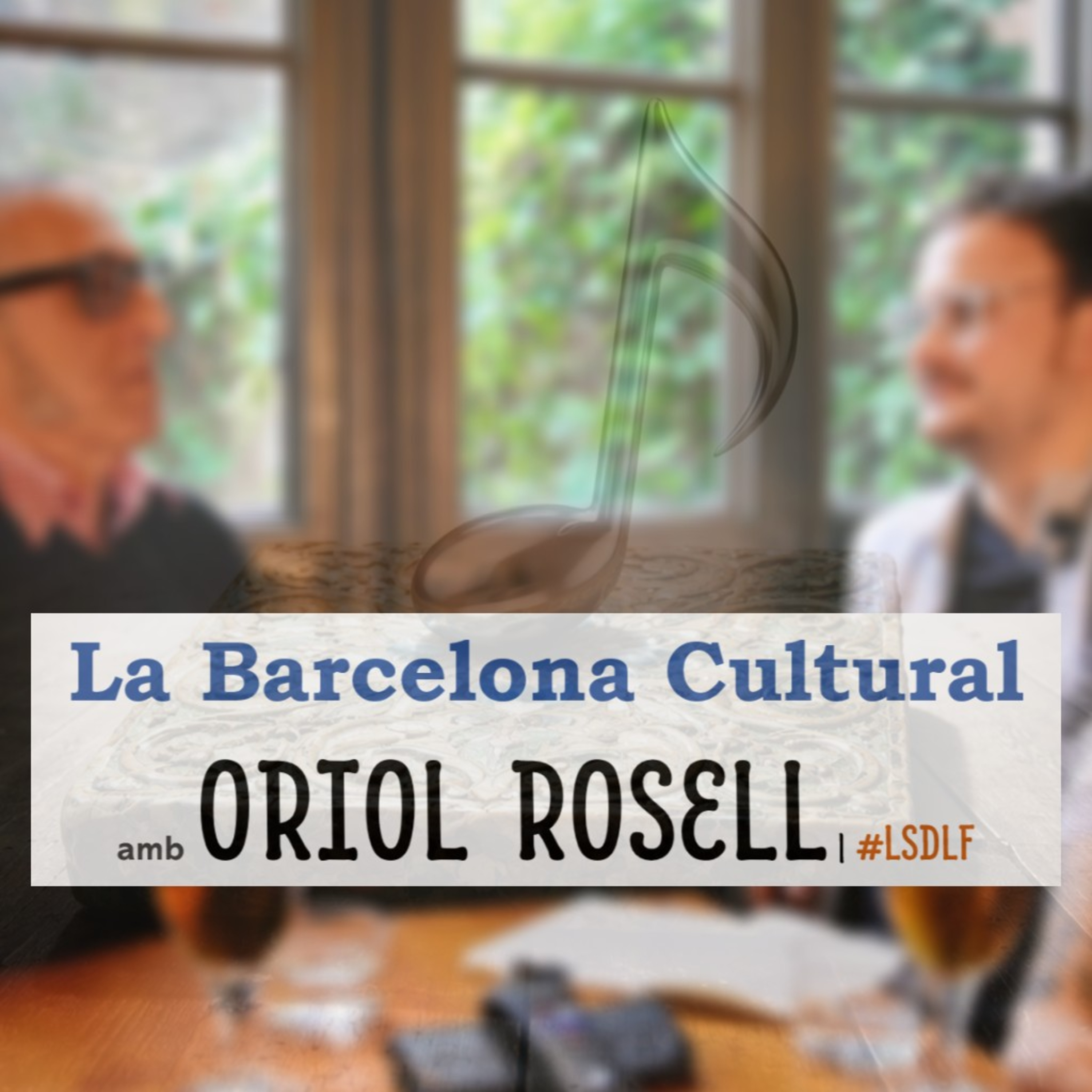 La Barcelona Cultural amb Oriol Rosell episode artwork
