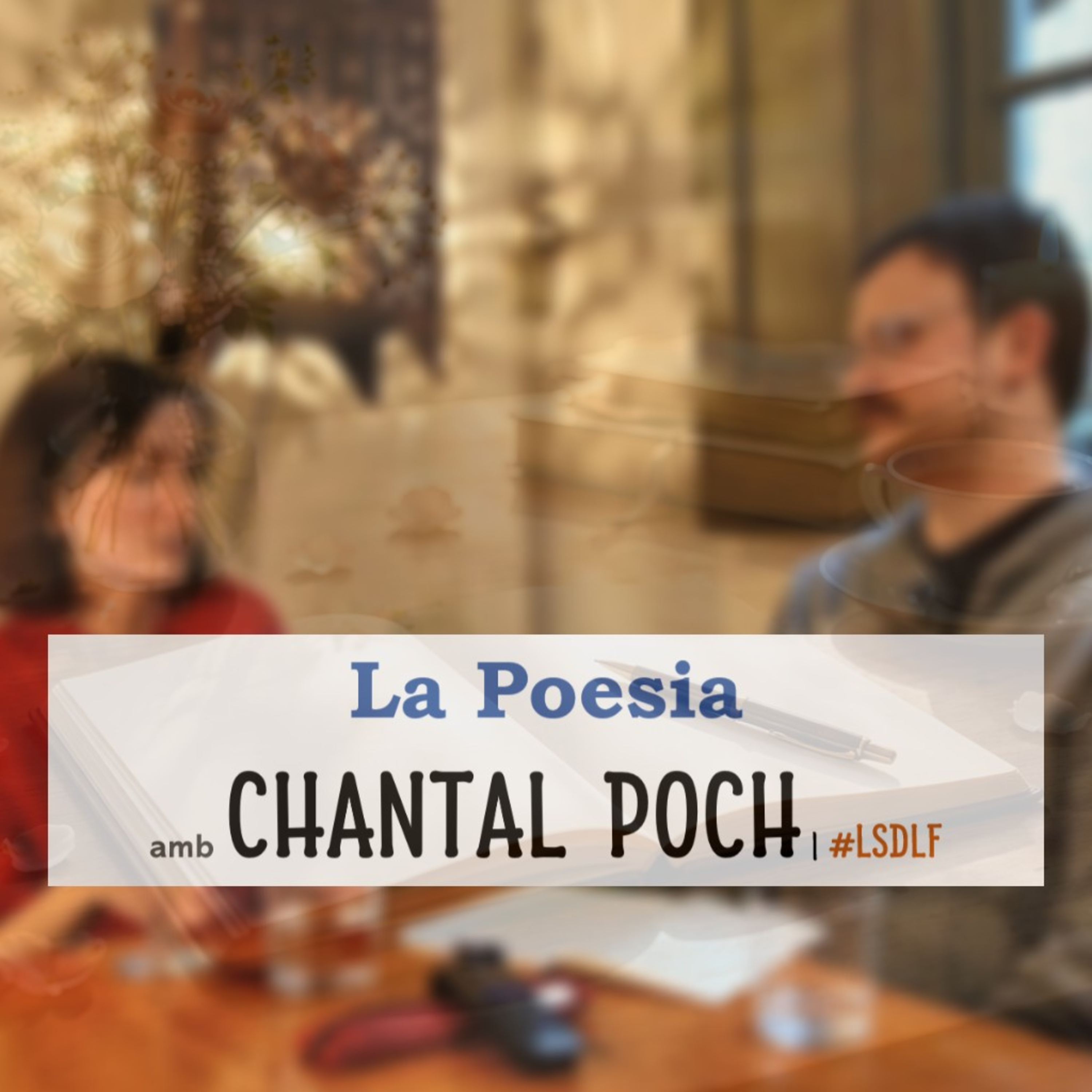 La Poesia amb Chantal Poch episode artwork