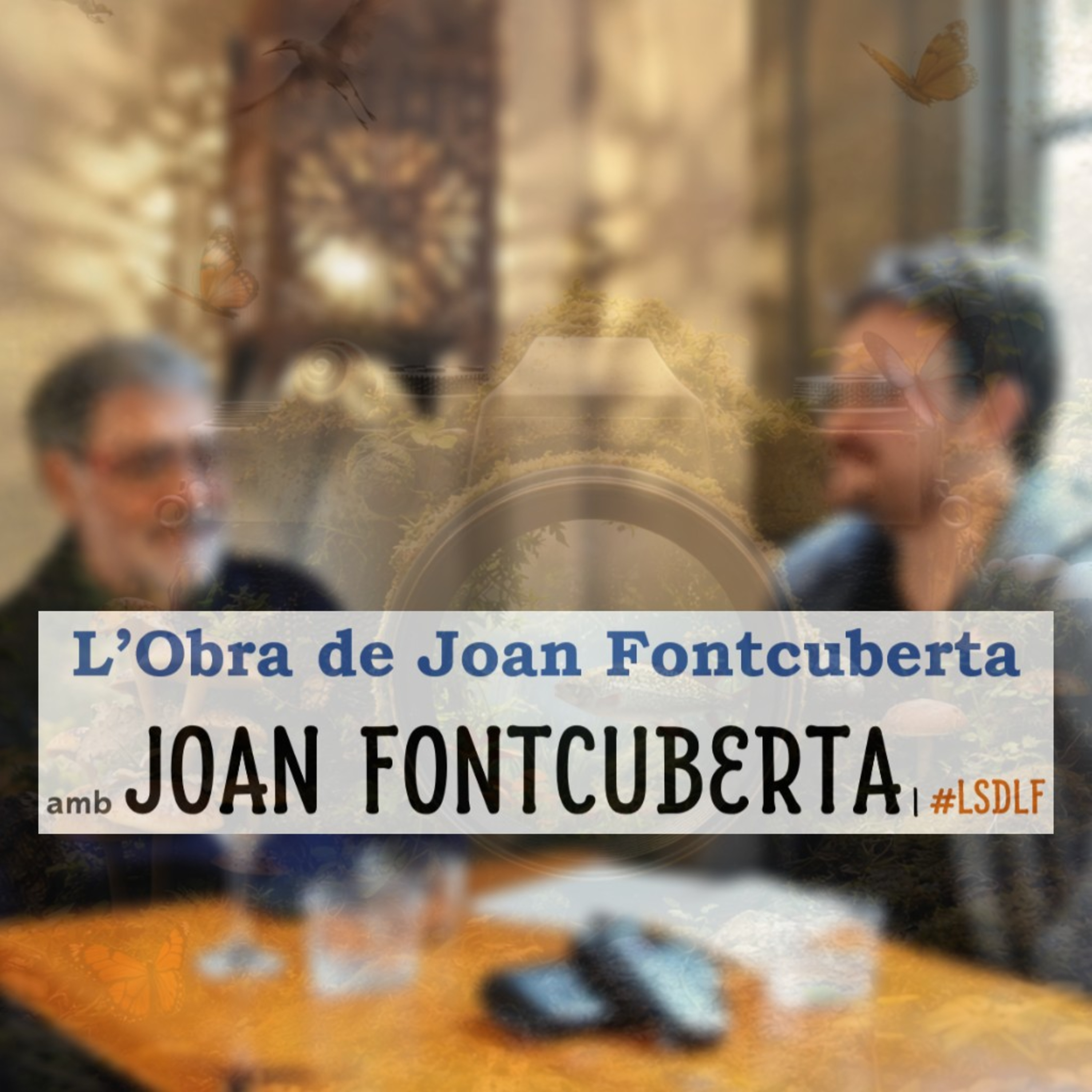 L'Obra de Joan Fontcuberta amb Joan Fontcuberta episode artwork
