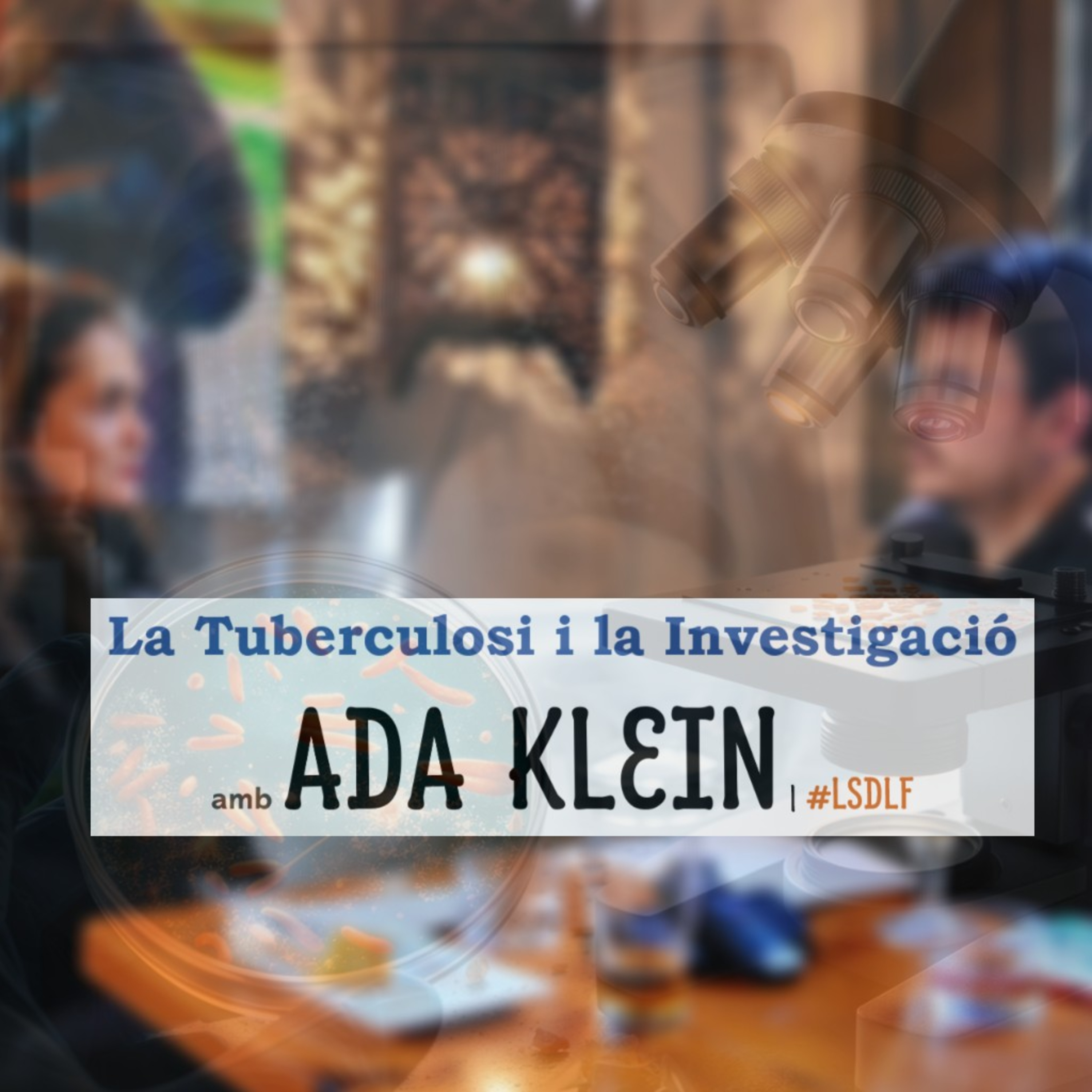 La Tuberculosi i la Investigació amb Ada Klein episode artwork