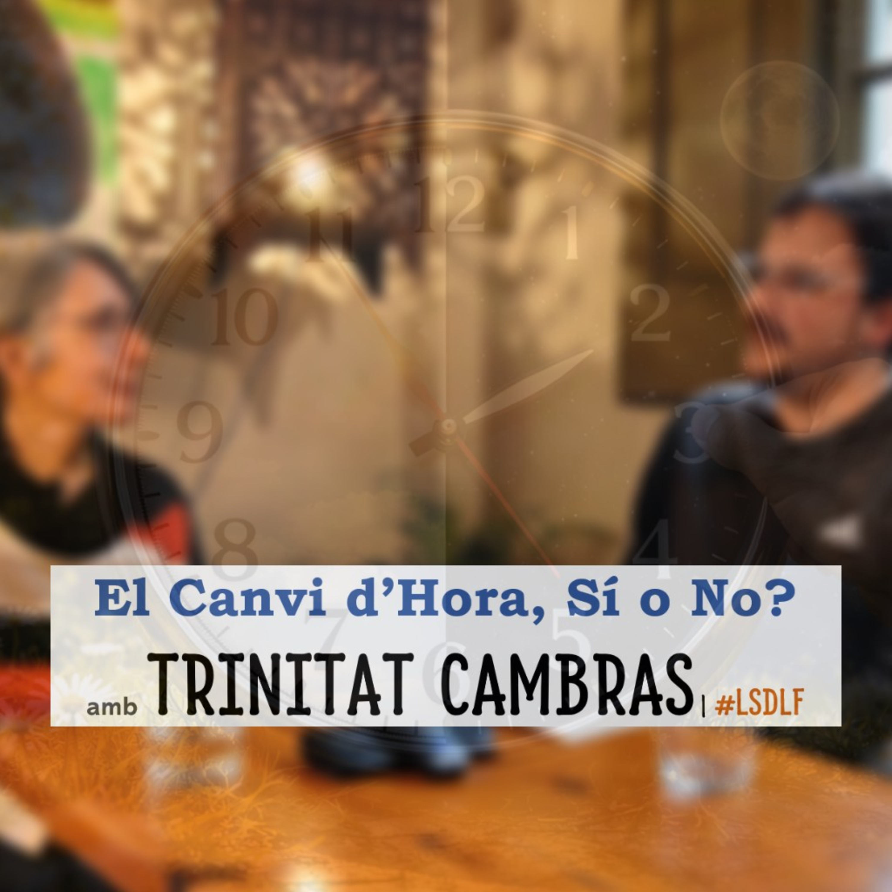 El Canvi d'Hora, Sí o No? amb Trinitat Cambras episode artwork