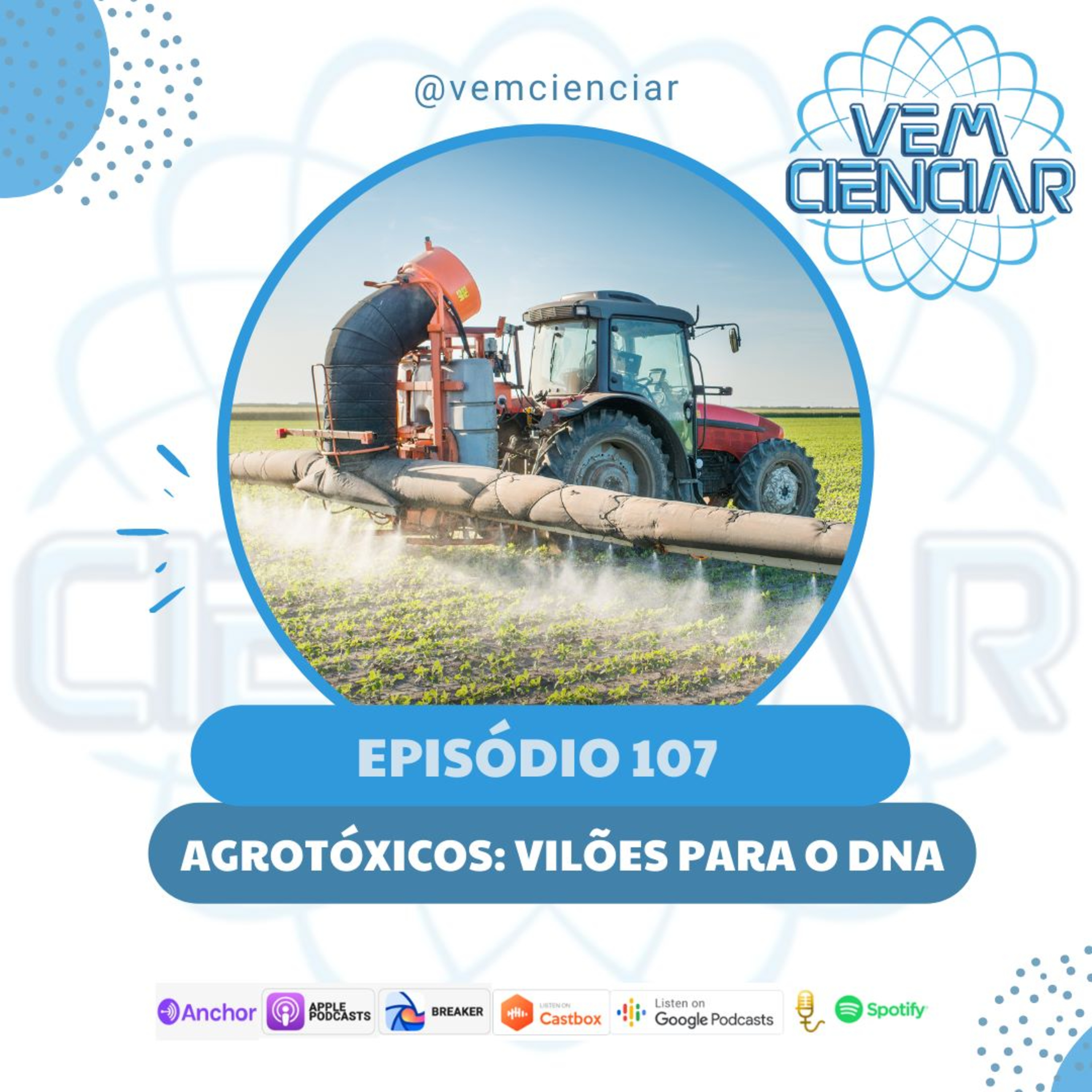 Episódio 107 - Agrotóxicos: Vilões para o DNA episode artwork
