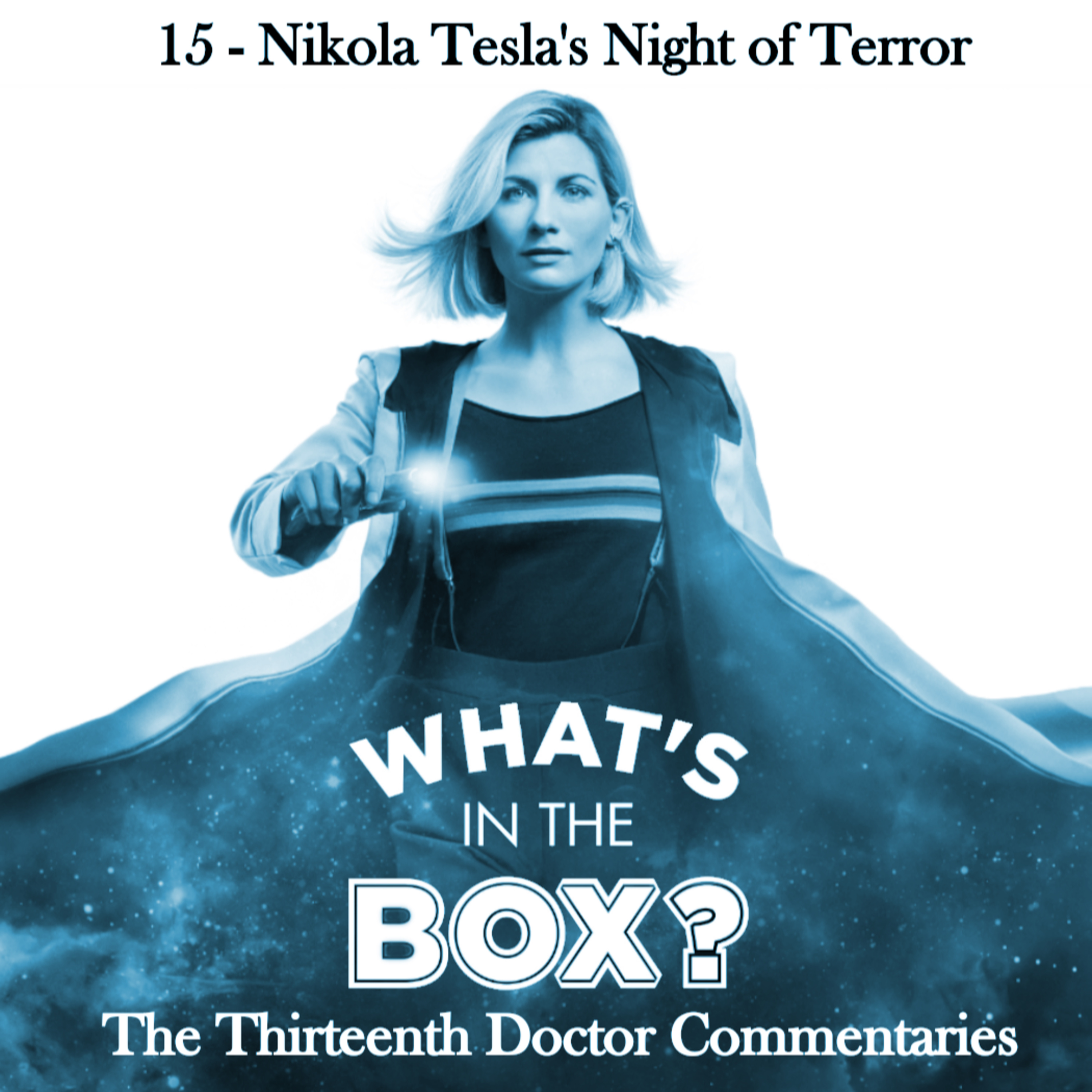 13 - Episode 15: Nikola Tesla's Night of Terror episode artwork